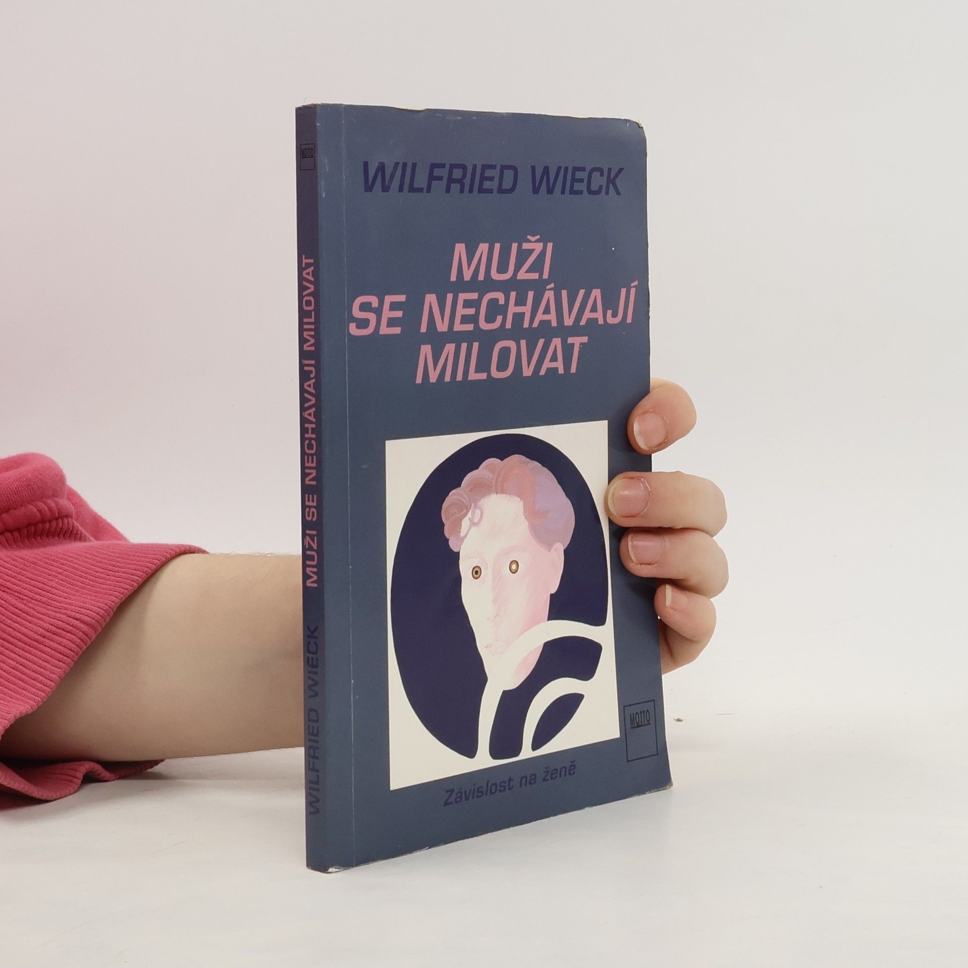Wilfried Wieck Muži se nechávají milovat