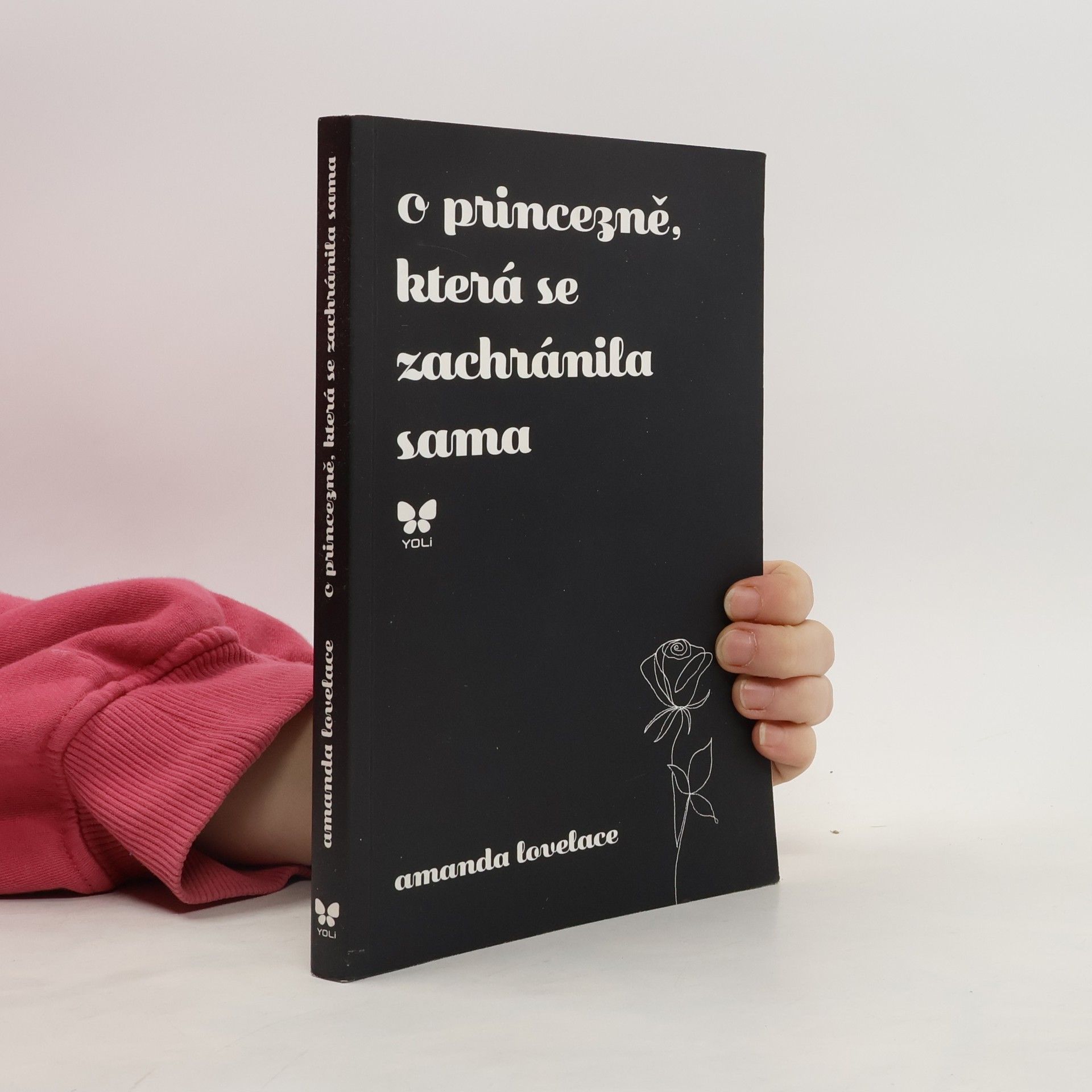 Amanda Lovelace O princezně, která se zachránila sama