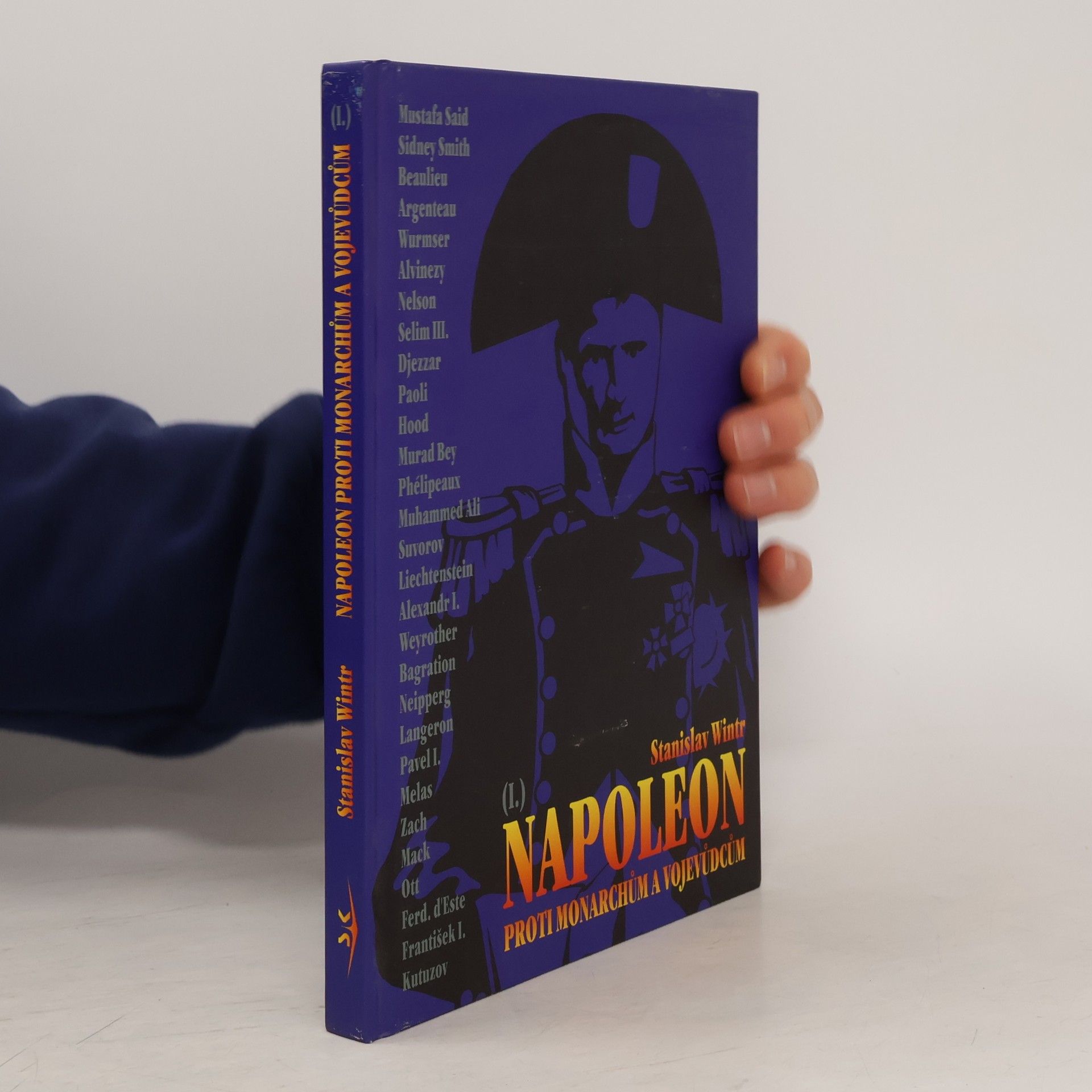 Napoleon proti monarchům a vojevůdcům I.