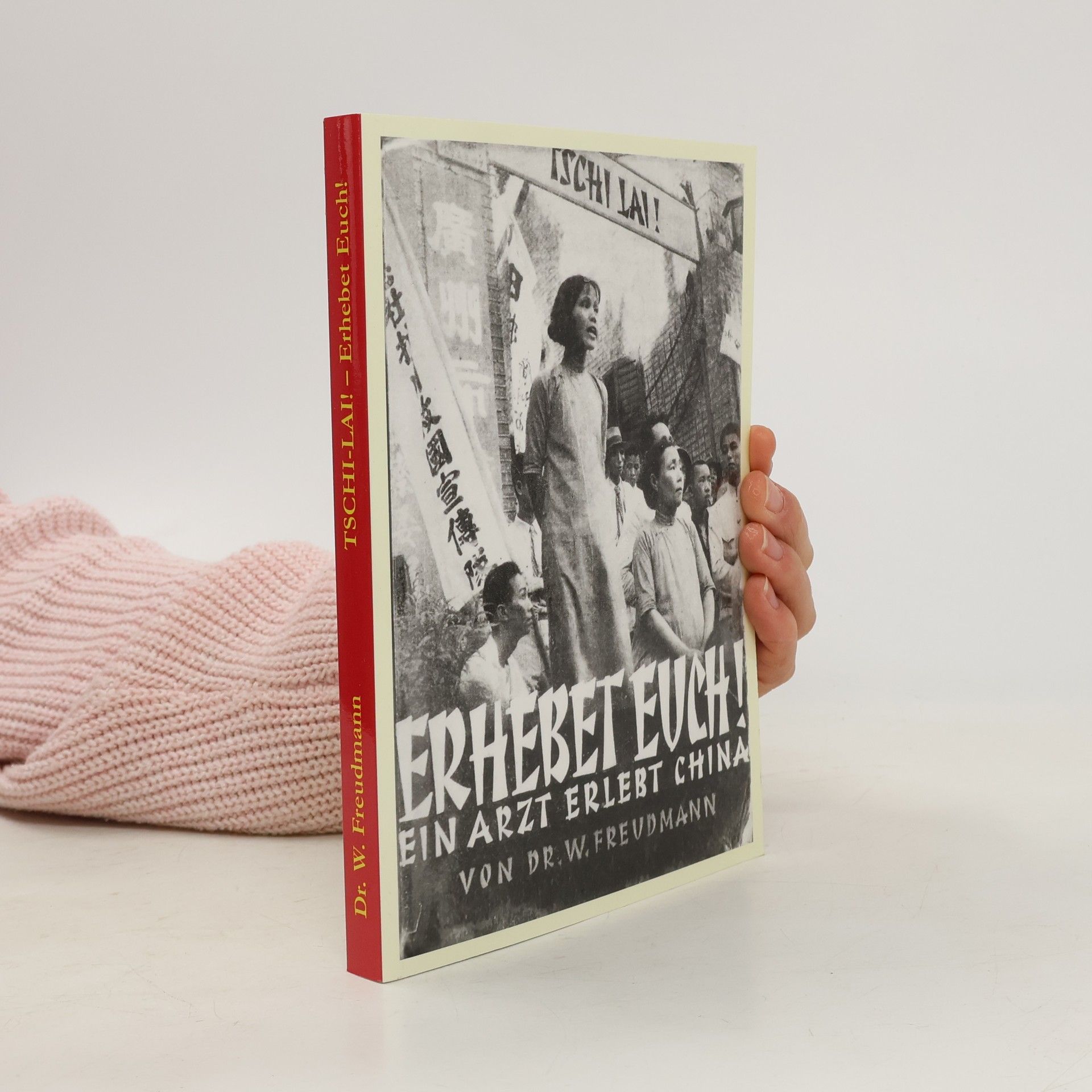 Dr. W. Freudmann Qi lái! - Arise!