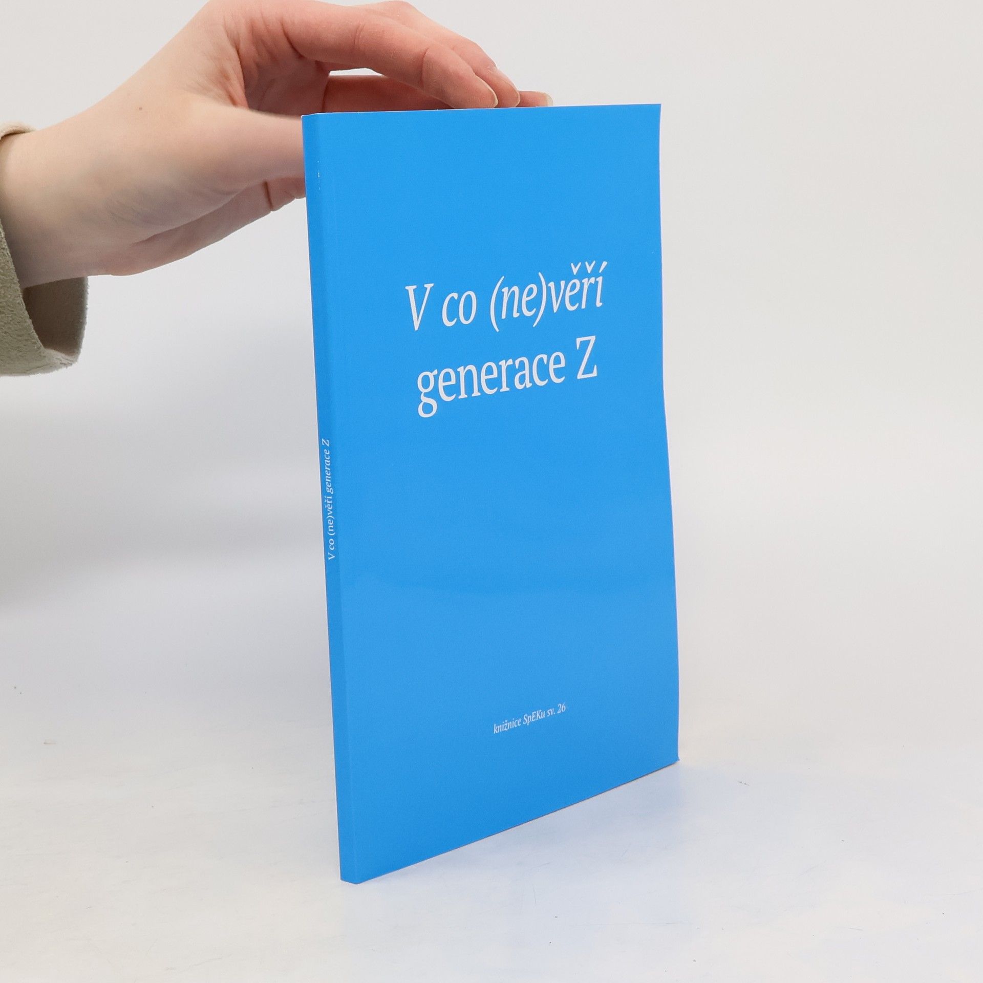 Petr Sláma V co (ne)věří generace Z