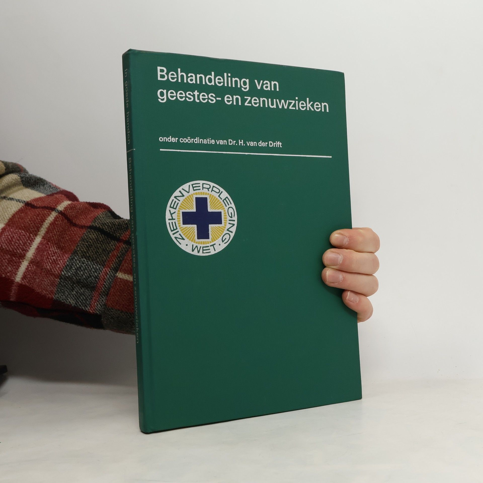 Hendrik van der Drift Behandeling van geestes- en zenuwzieken