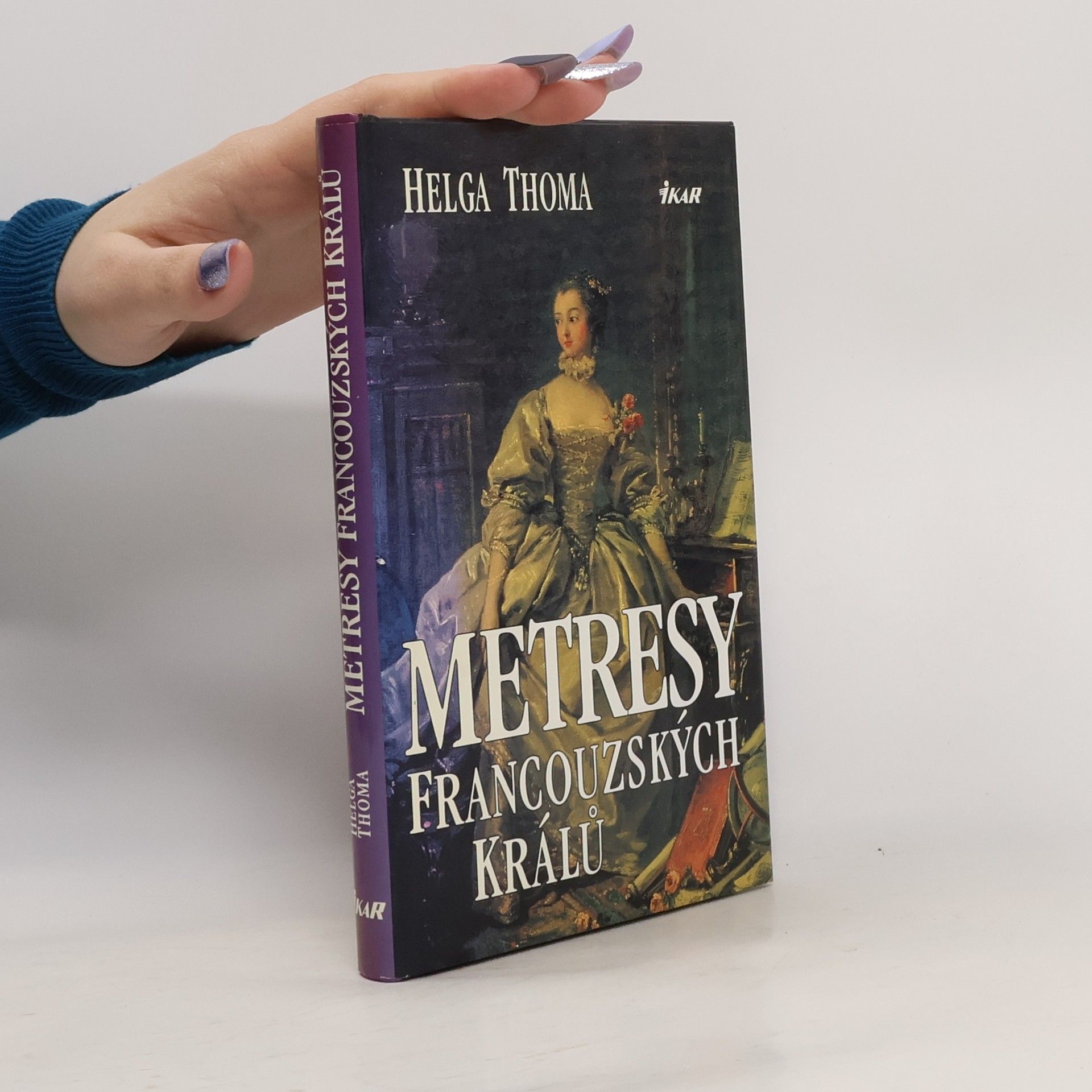 Helga Thoma Metresy francouzských králů