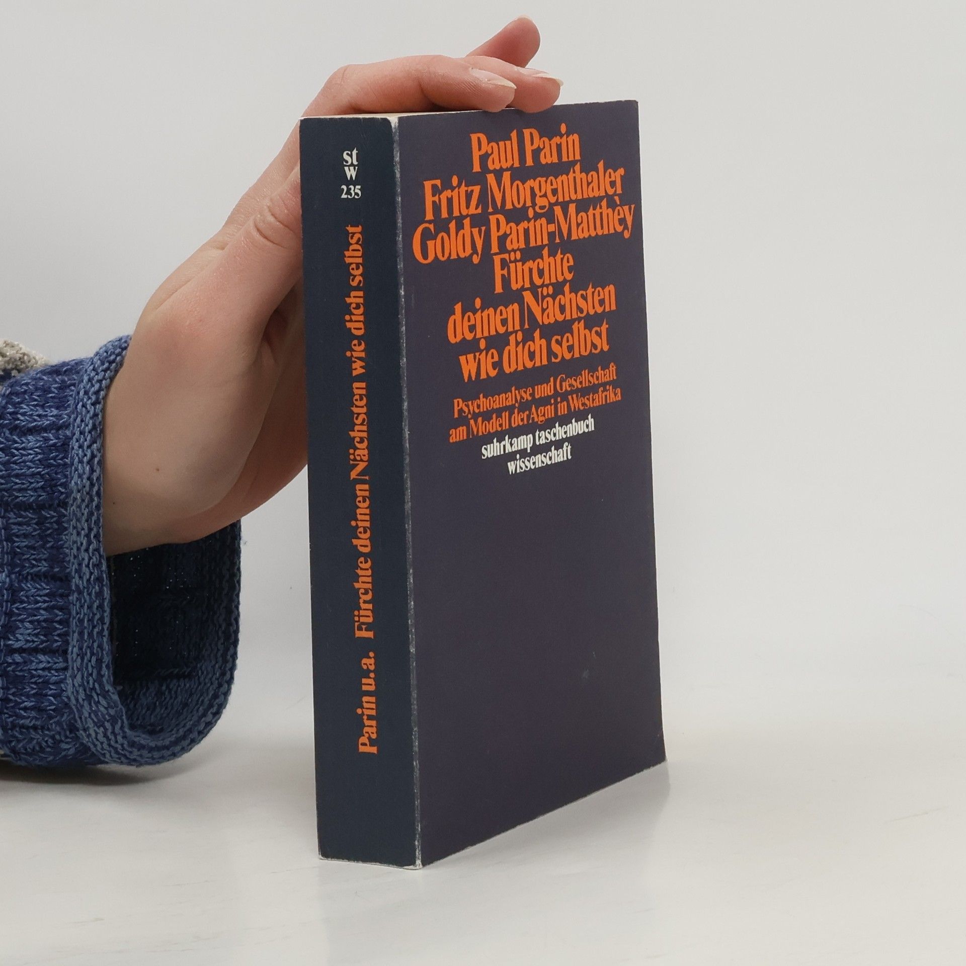 Paul Parin Fürchte deinen Nächsten wie dich selbst