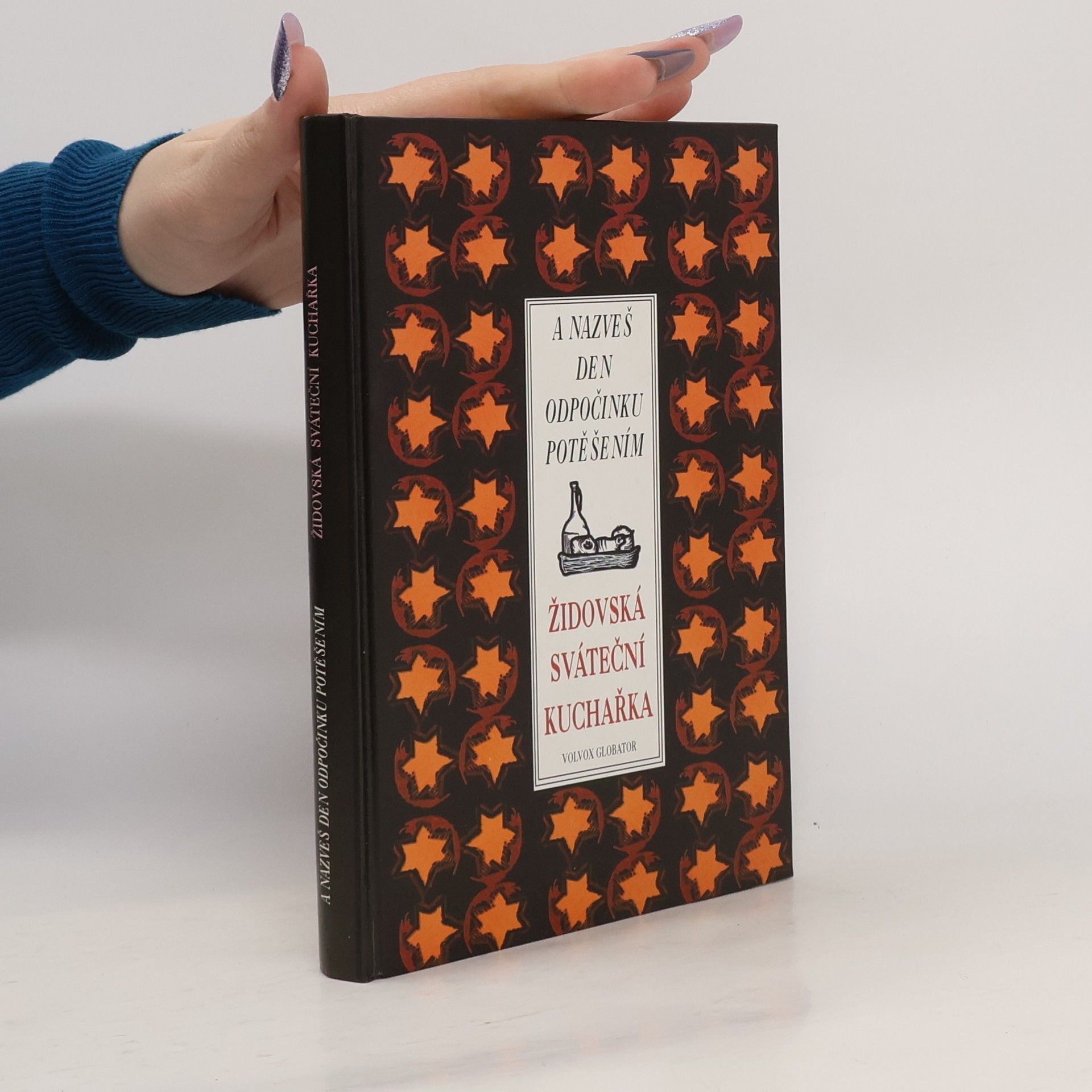 A nazveš den odpočinku potěšením. Židovská sváteční kuchařka
