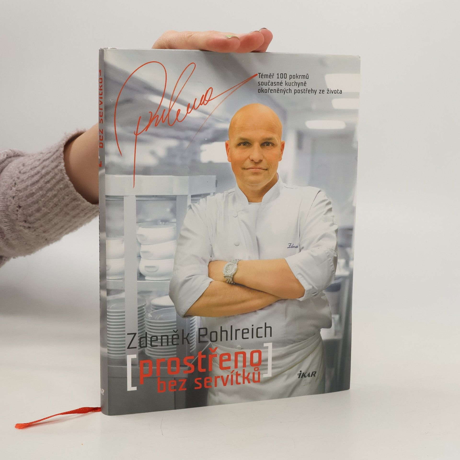 Zdeněk Pohlreich Prostřeno bez servítků