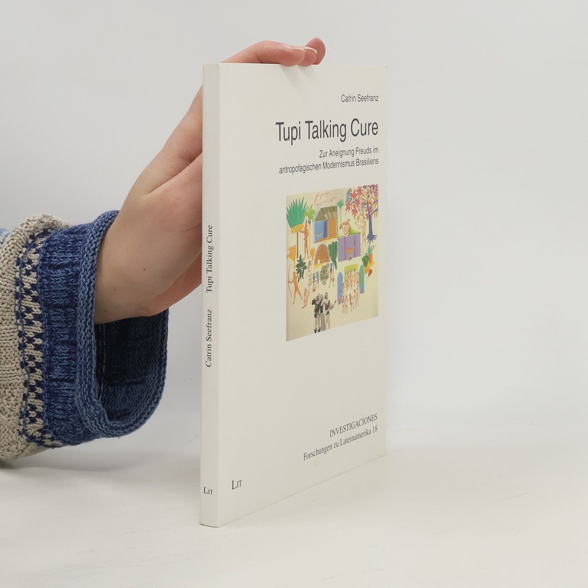 Catrin Seefranz Tupi Talking Cure