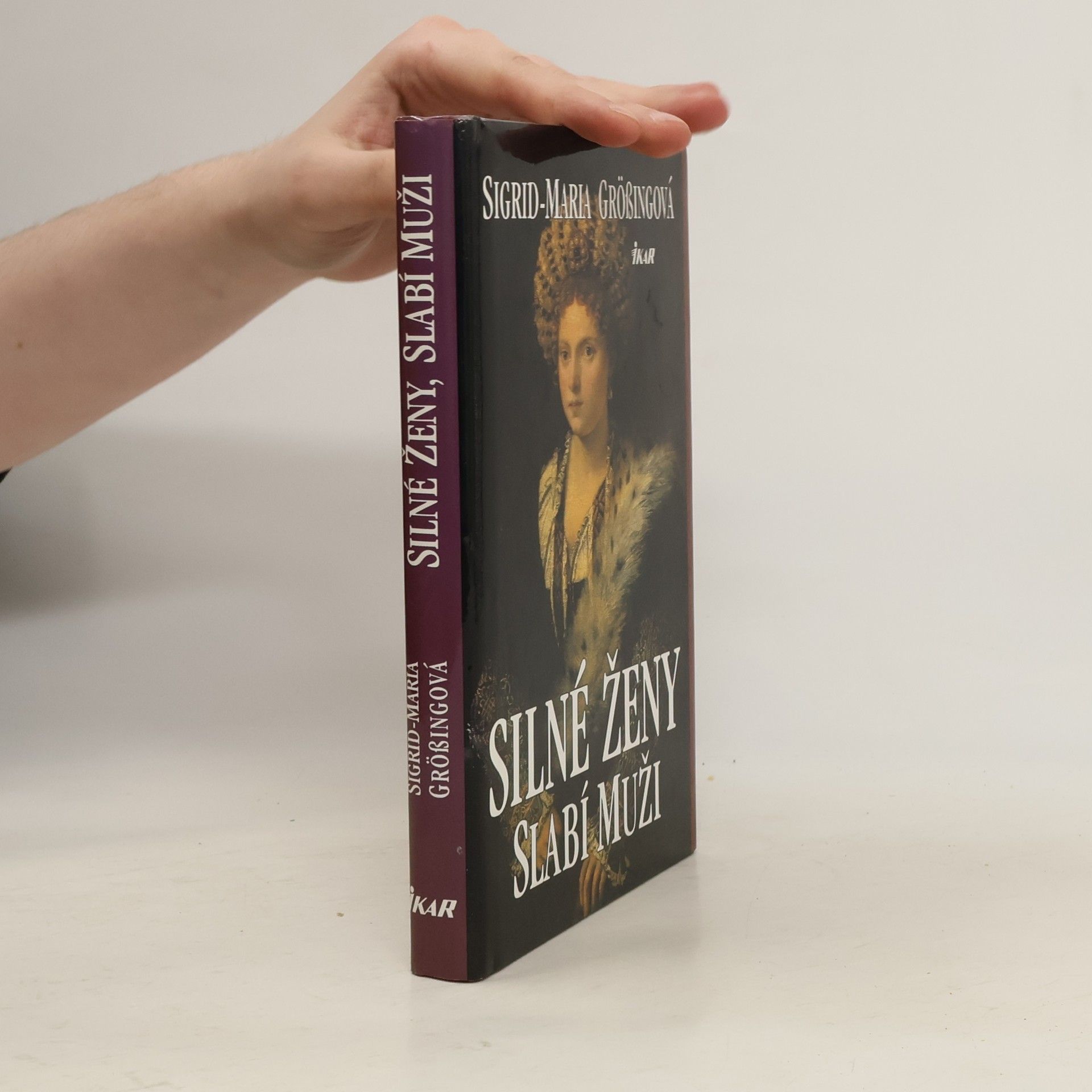 Sigrid-Maria Größing Silné ženy, slabí muži