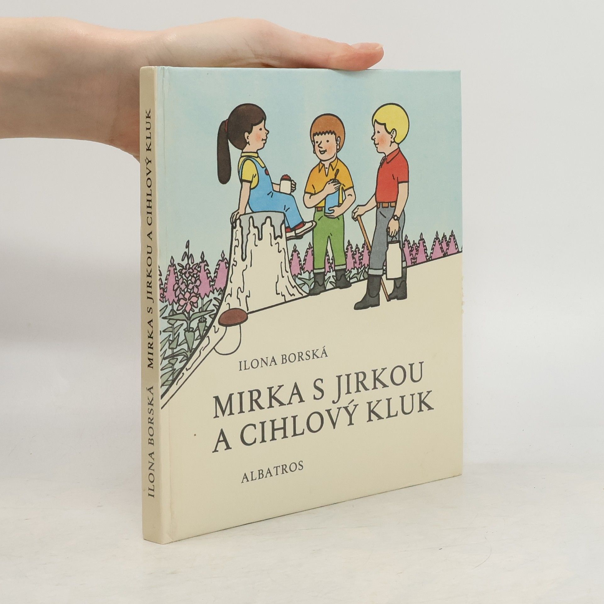 Ilona Borská Mirka s Jirkou a cihlový kluk