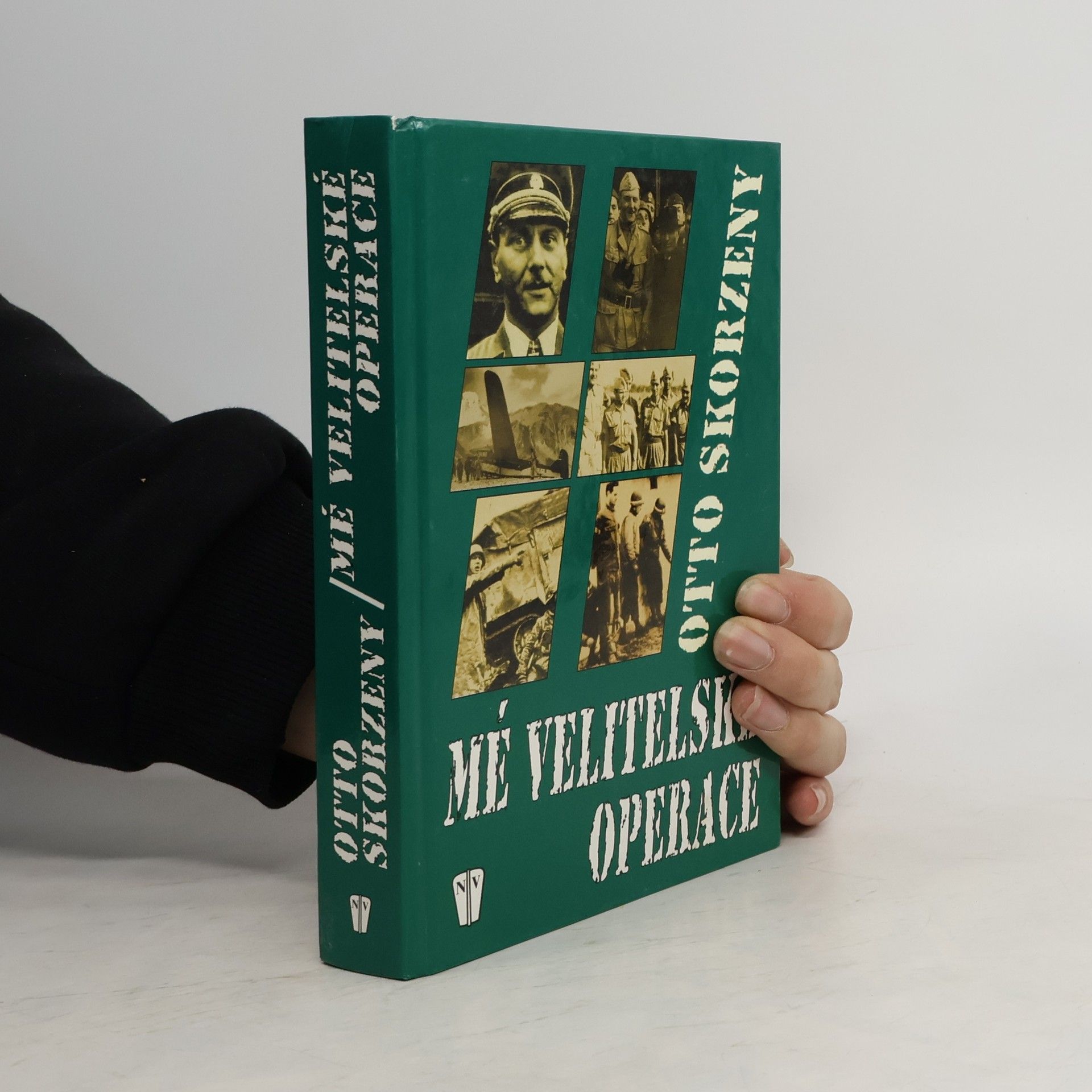 Otto Skorzeny Mé velitelské operace