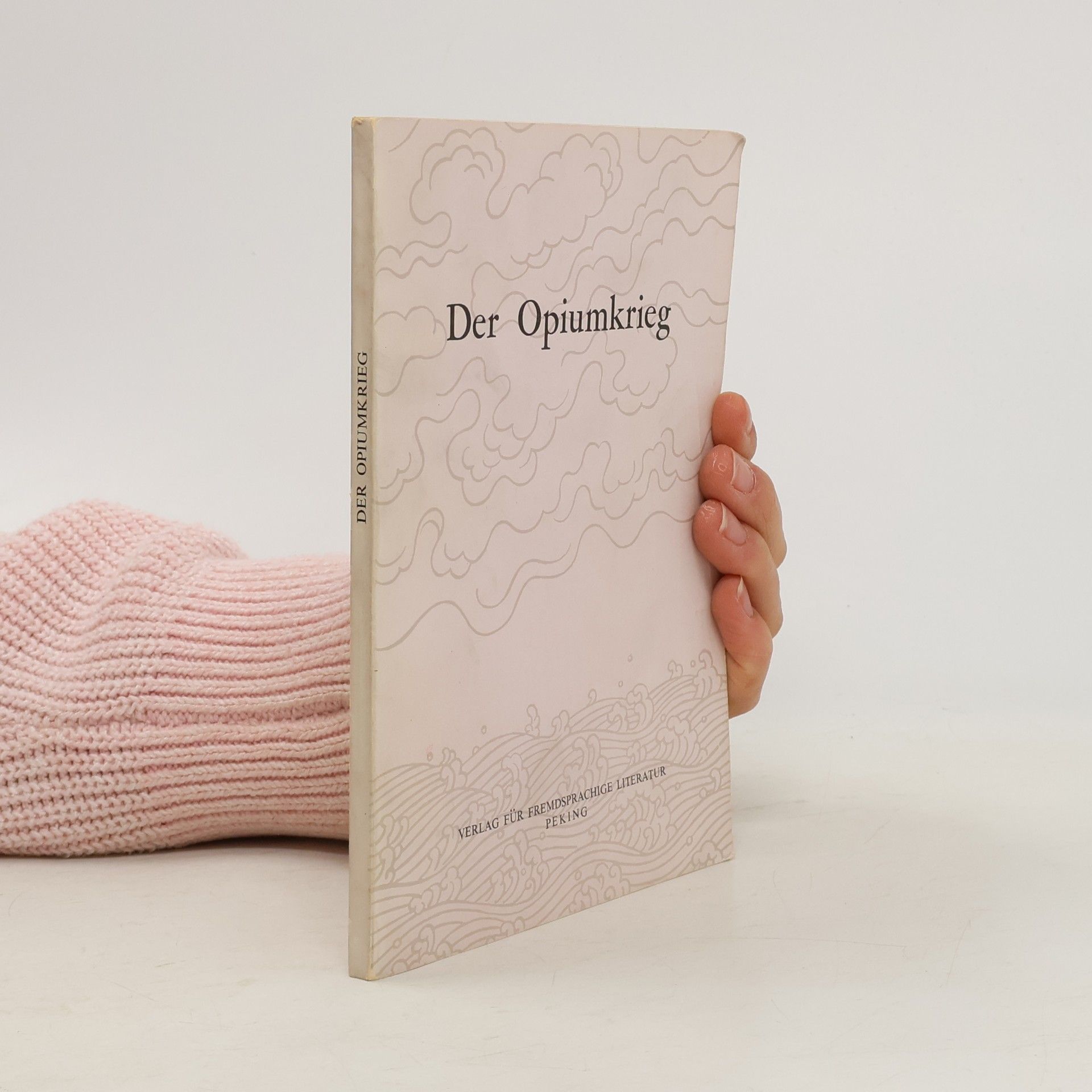 Autorenkollektiv Der Opiumkrieg