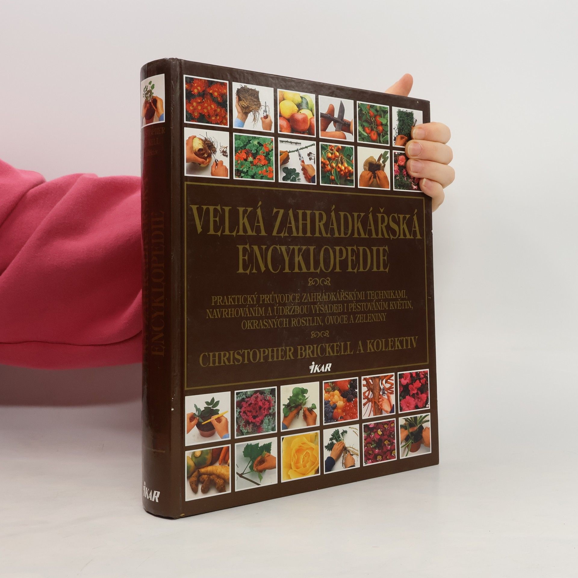 Christopher Brickell Velká zahrádkářská encyklopedie