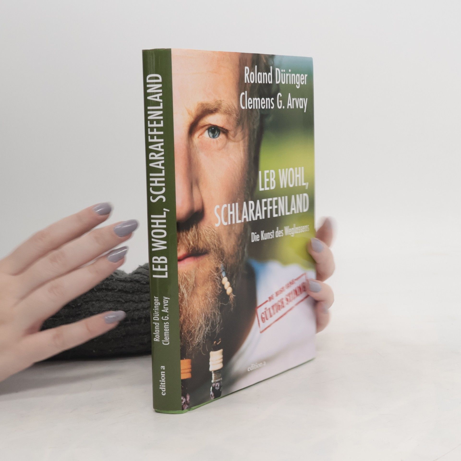 Roland Düringer Leb wohl, Schlaraffenland