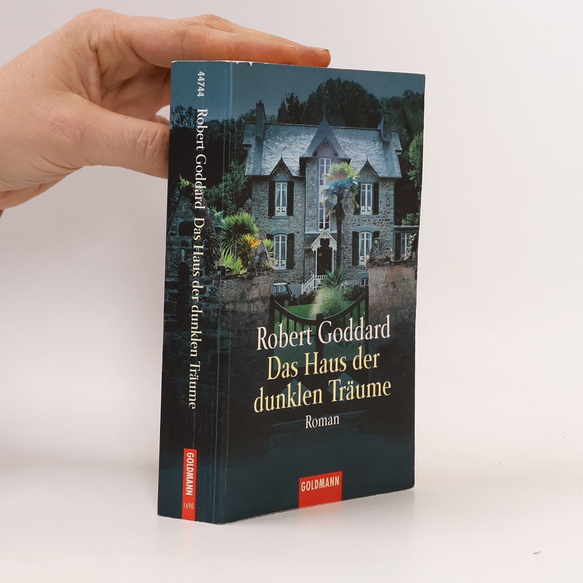 Robert Goddard Das Haus der dunklen Träume