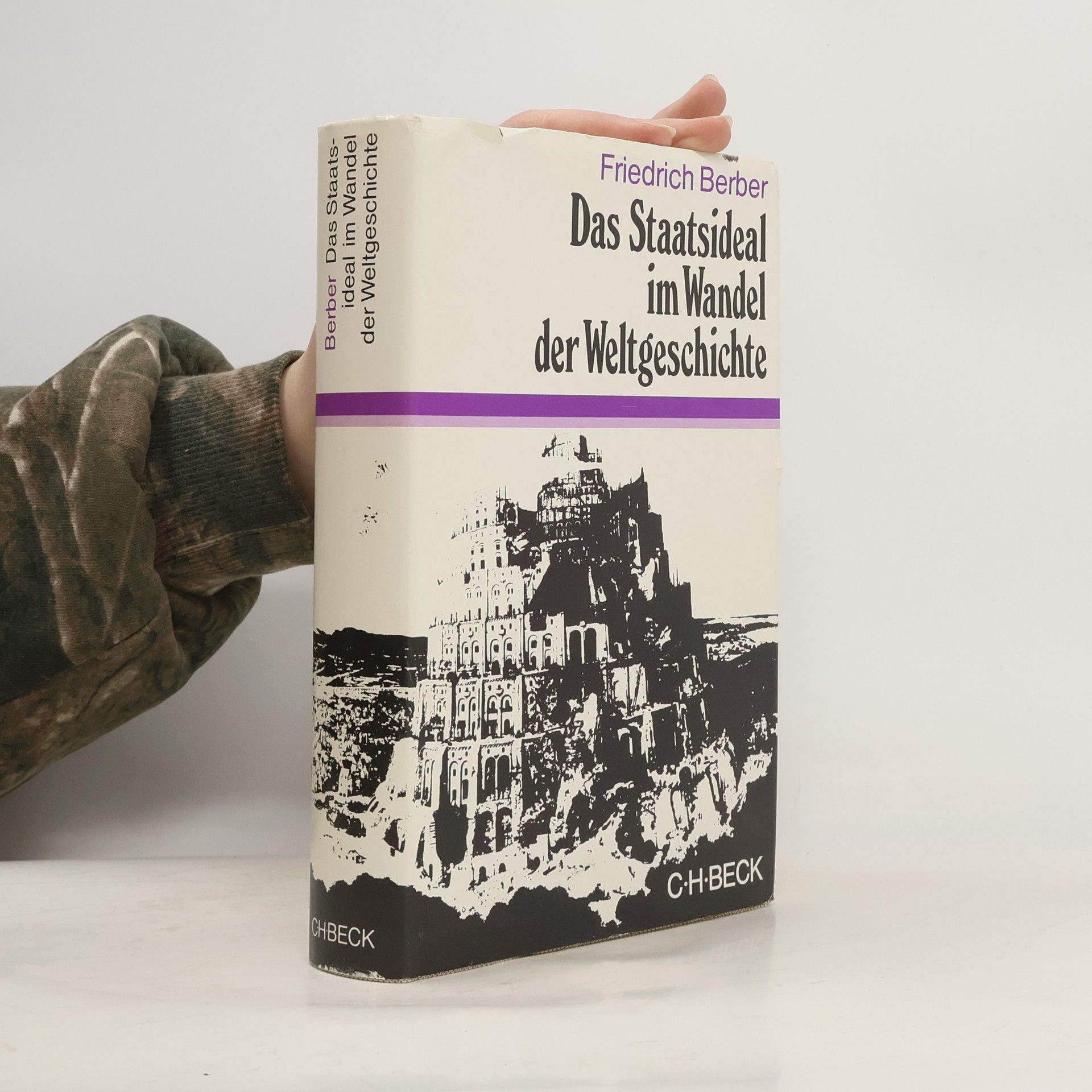 Friedrich Berber Beck'sche Sonderausgaben: Das Staatsideal im Wandel der Weltgeschichte