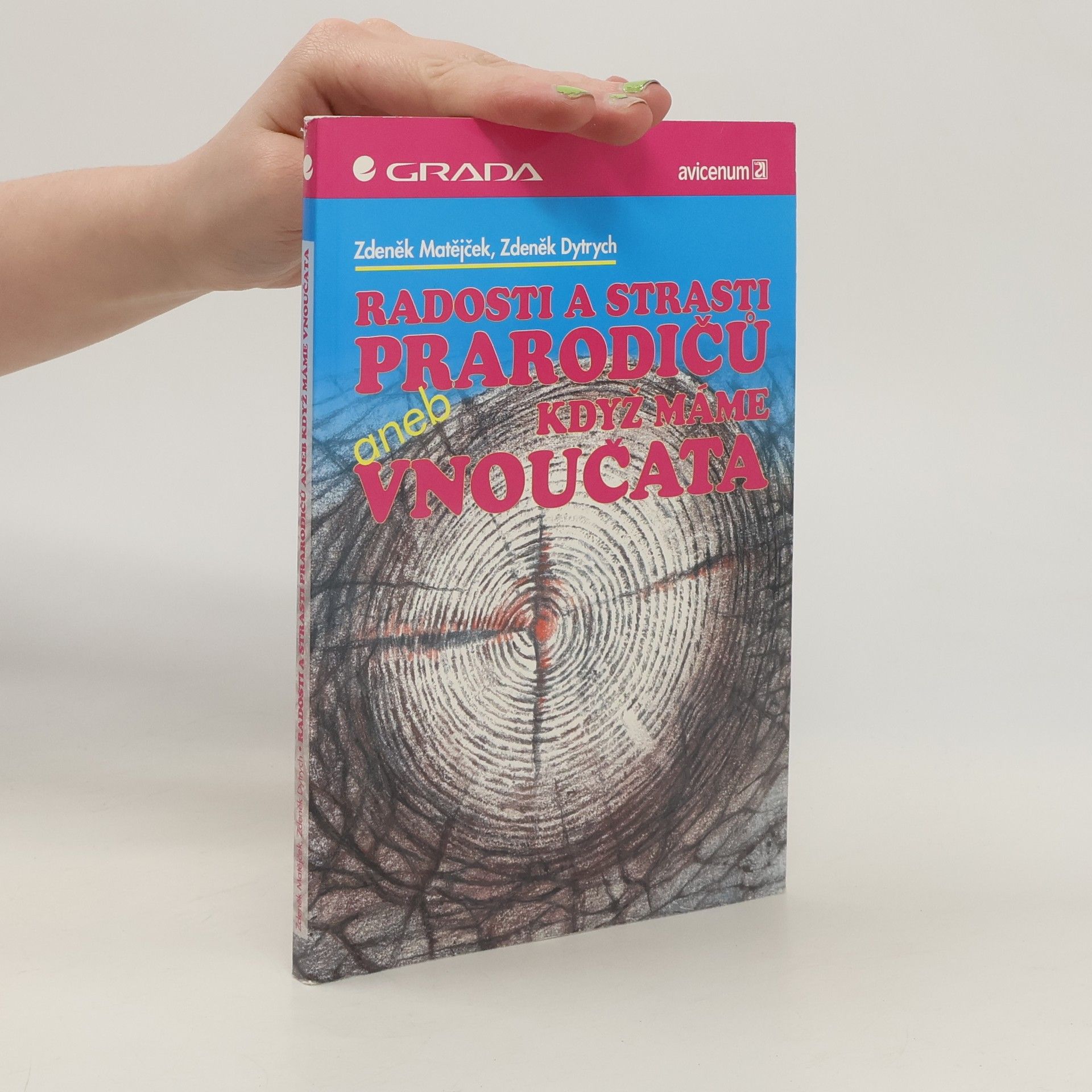 Radosti a strasti prarodičů aneb Když máme vnoučata