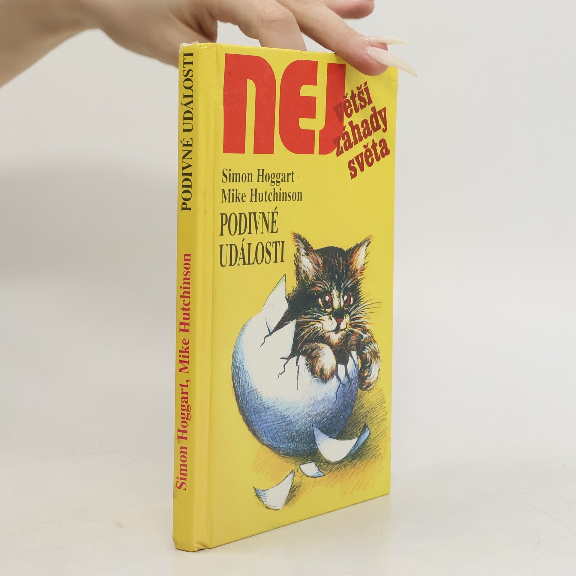 Simon Hoggart Největší záhady světa. Podivné události