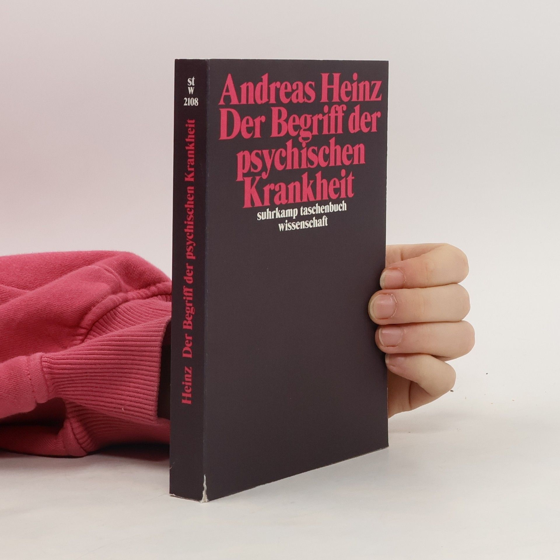 Andreas Heinz Der Begriff der psychischen Krankheit