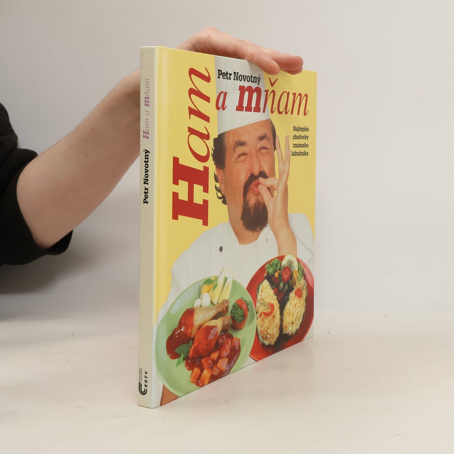 Petr Novotný Ham a mňam. Najlepšie chuťovky známeho labužníka