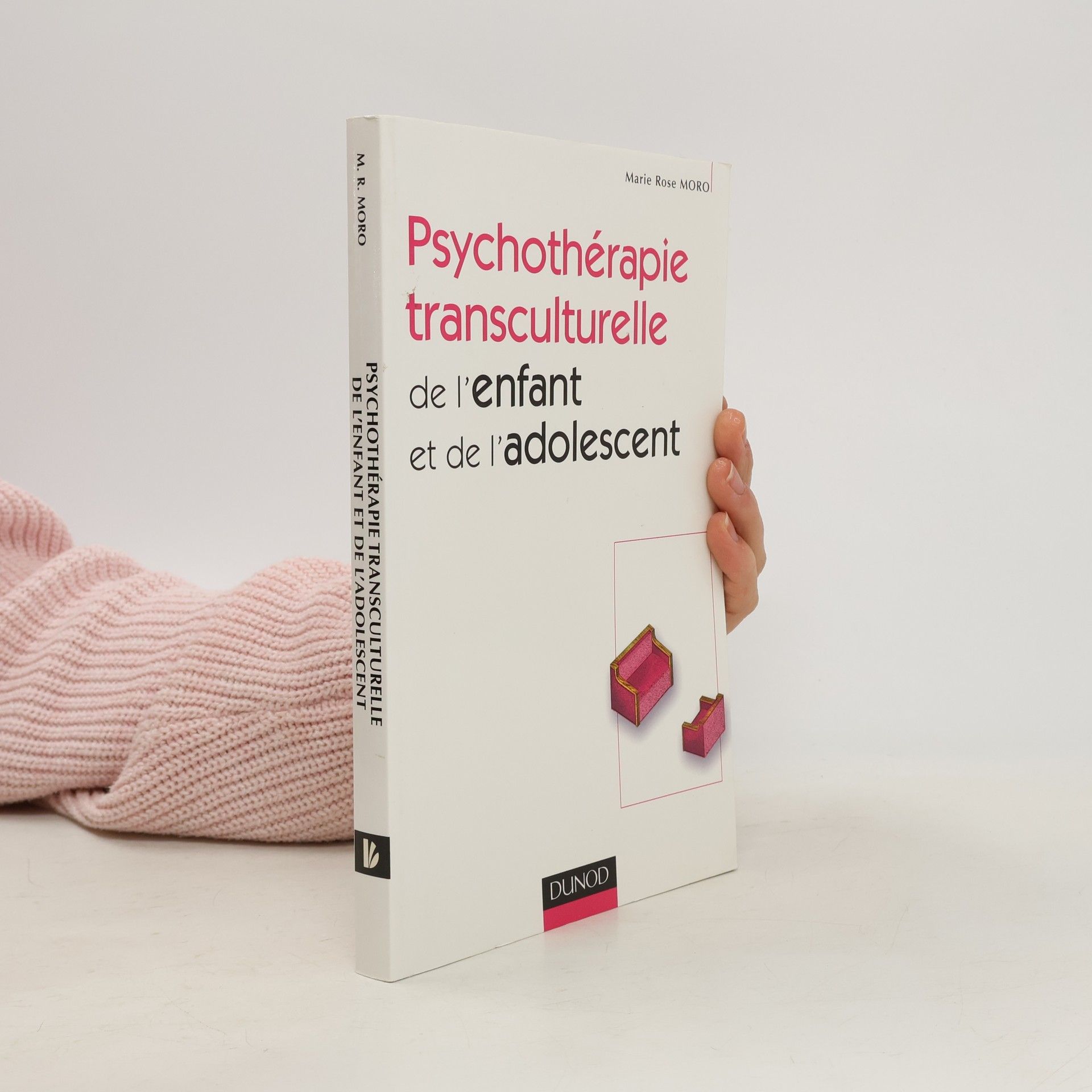 Marie Rose Moro Psychothérapie transculturelle de l'enfant et de l'adolescent