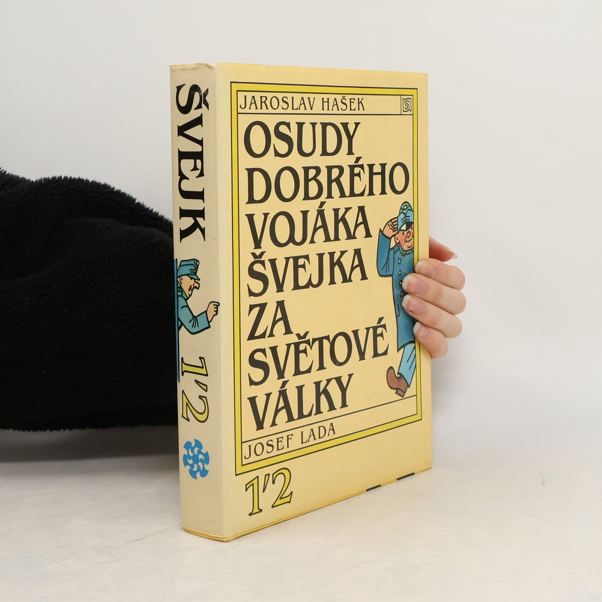 Josef Lada Osudy dobrého vojáka Švejka za světové války 1-2