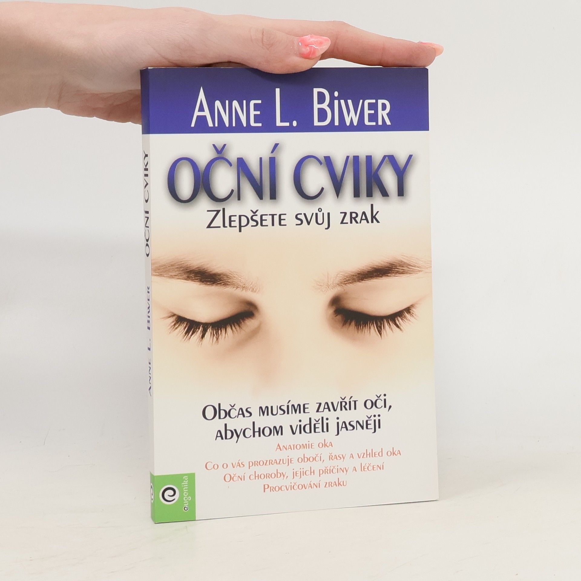 Anne L. Biwer Oční cviky. Zlepšete svůj zrak