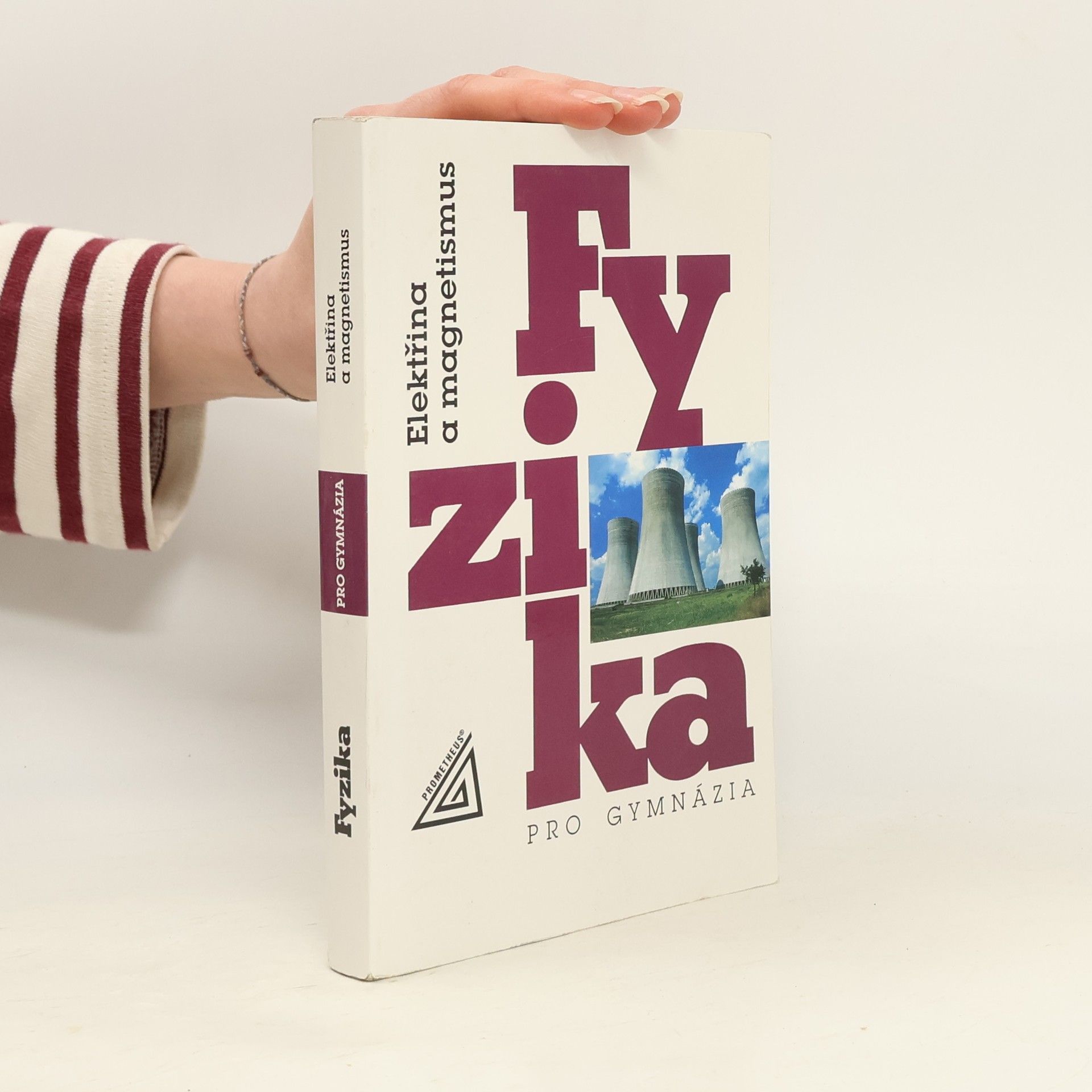 Fyzika pro gymnázia. Elektřina a magnetismus