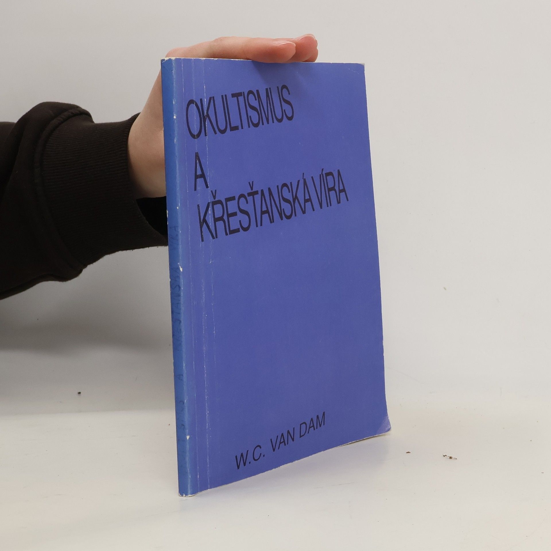 William Cornelis van Dam Okultismus a Křesťanská víra