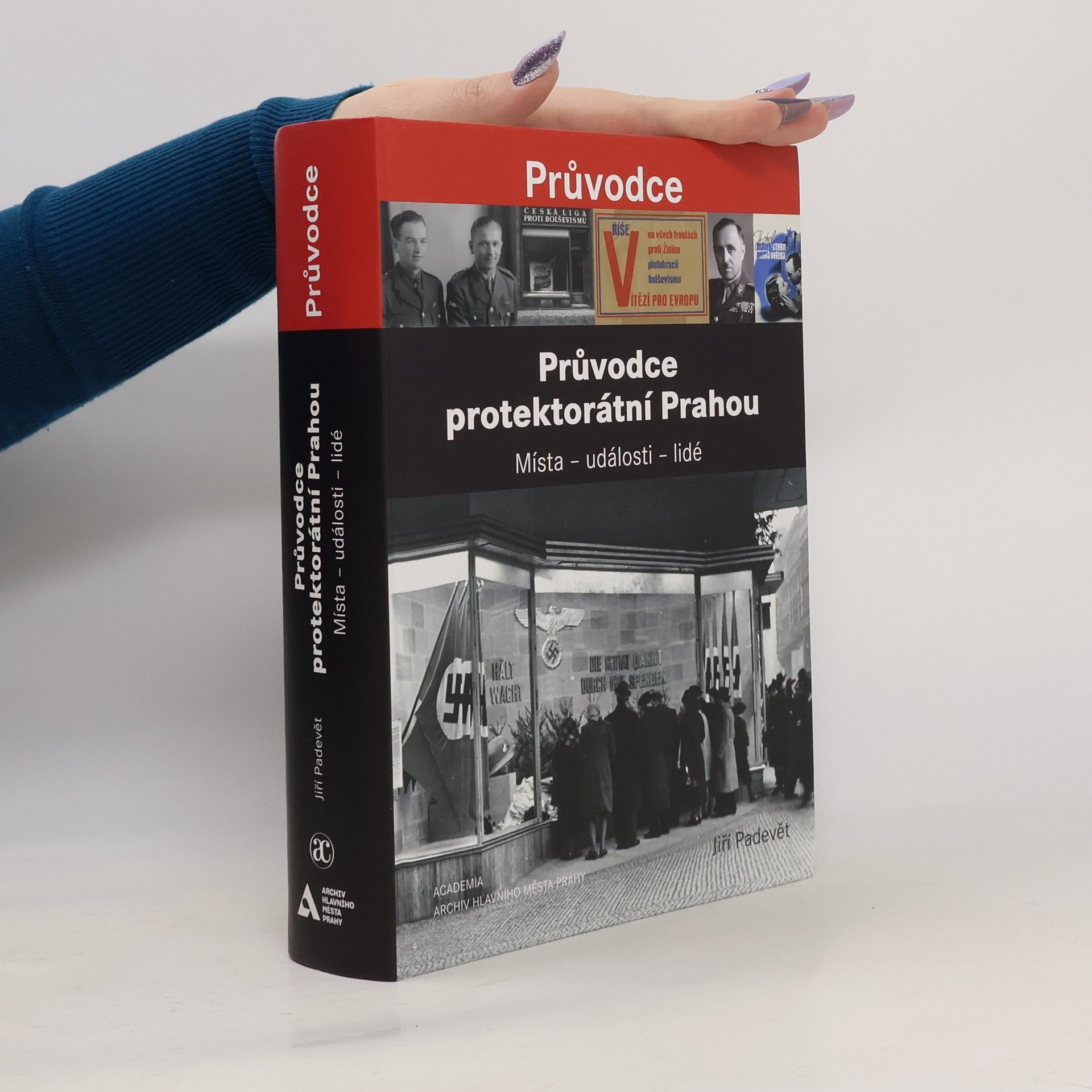 Jiří Padevět Průvodce protektorátní Prahou