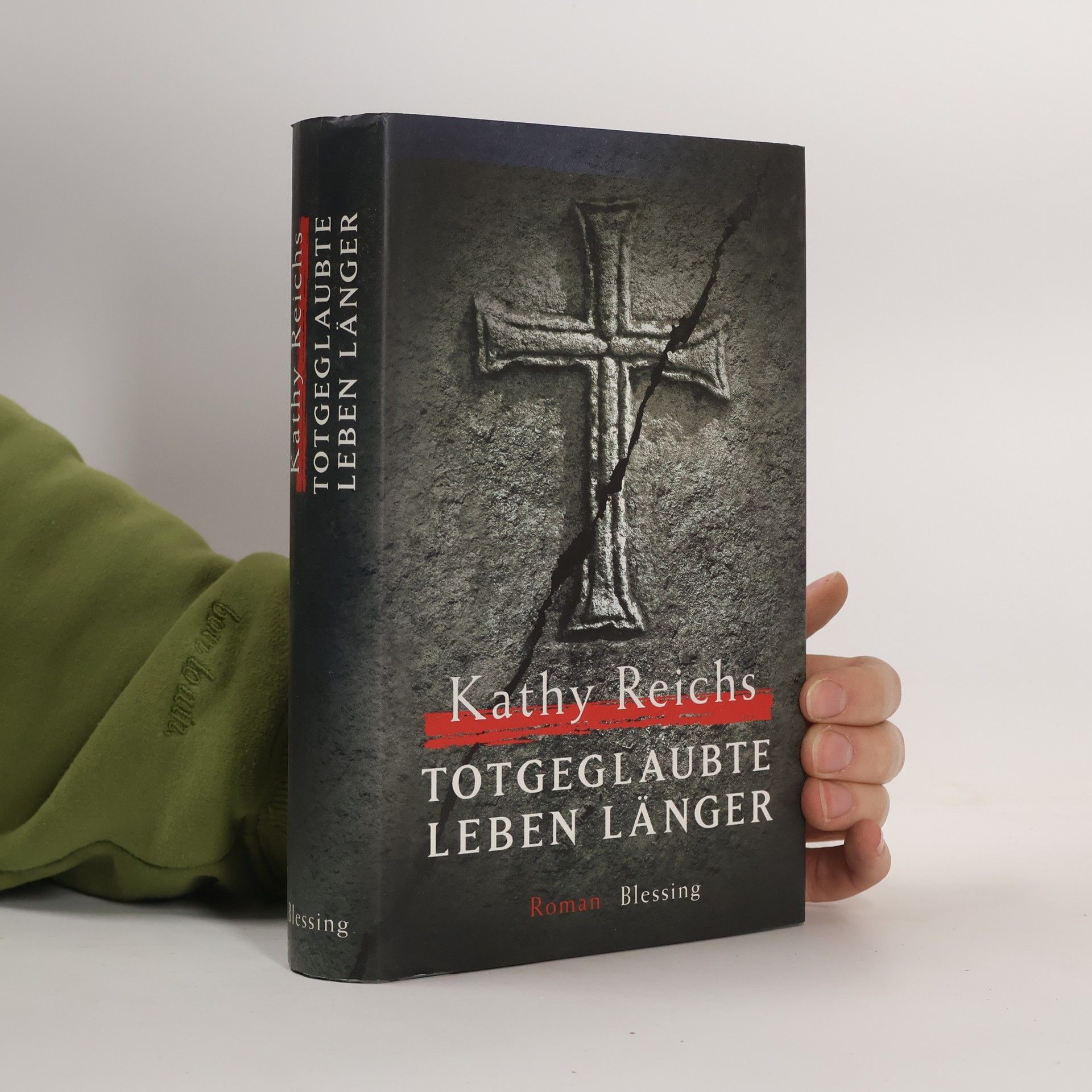 Kathy Reichs Totgeglaubte leben länger