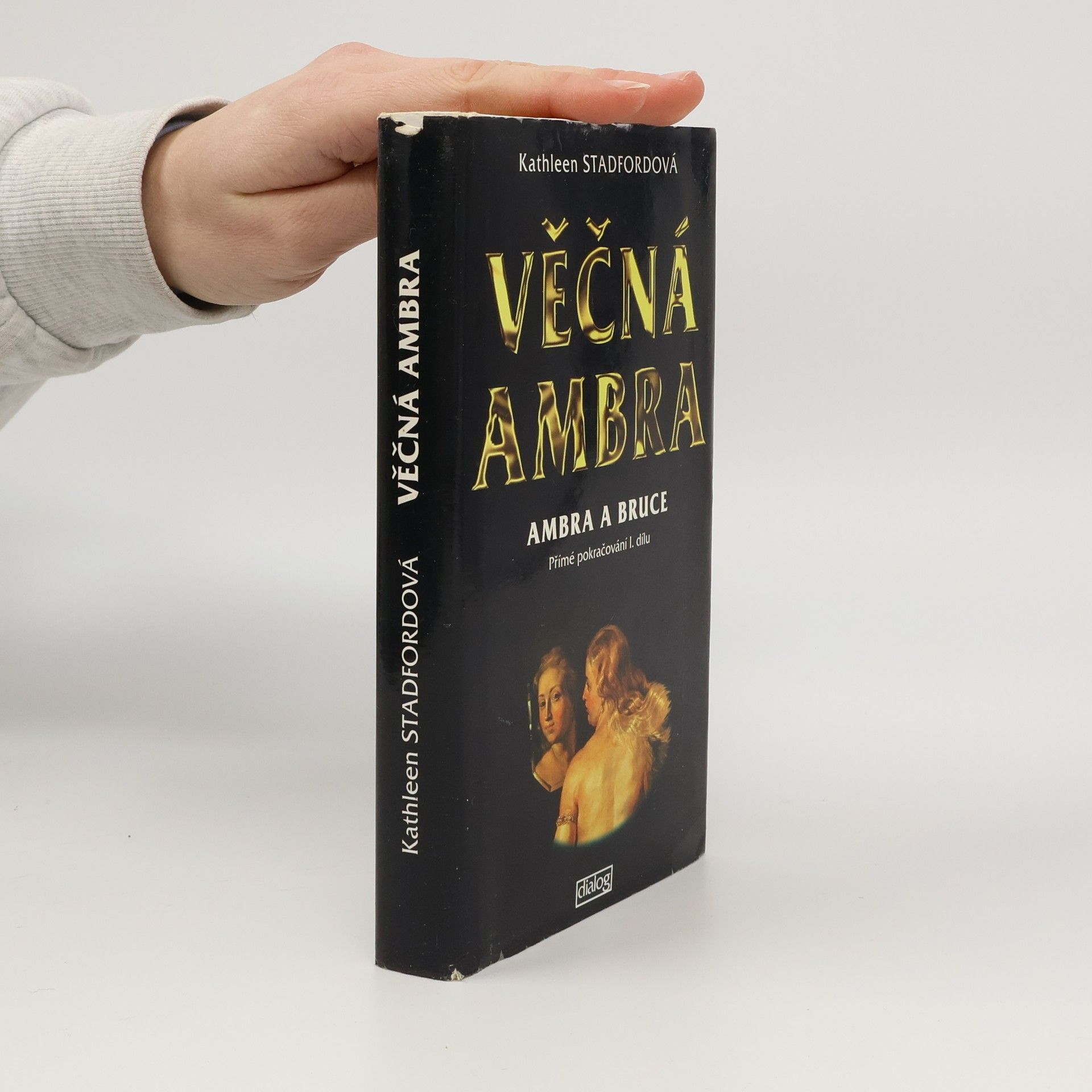 Věčná Ambra. Ambra a Bruce