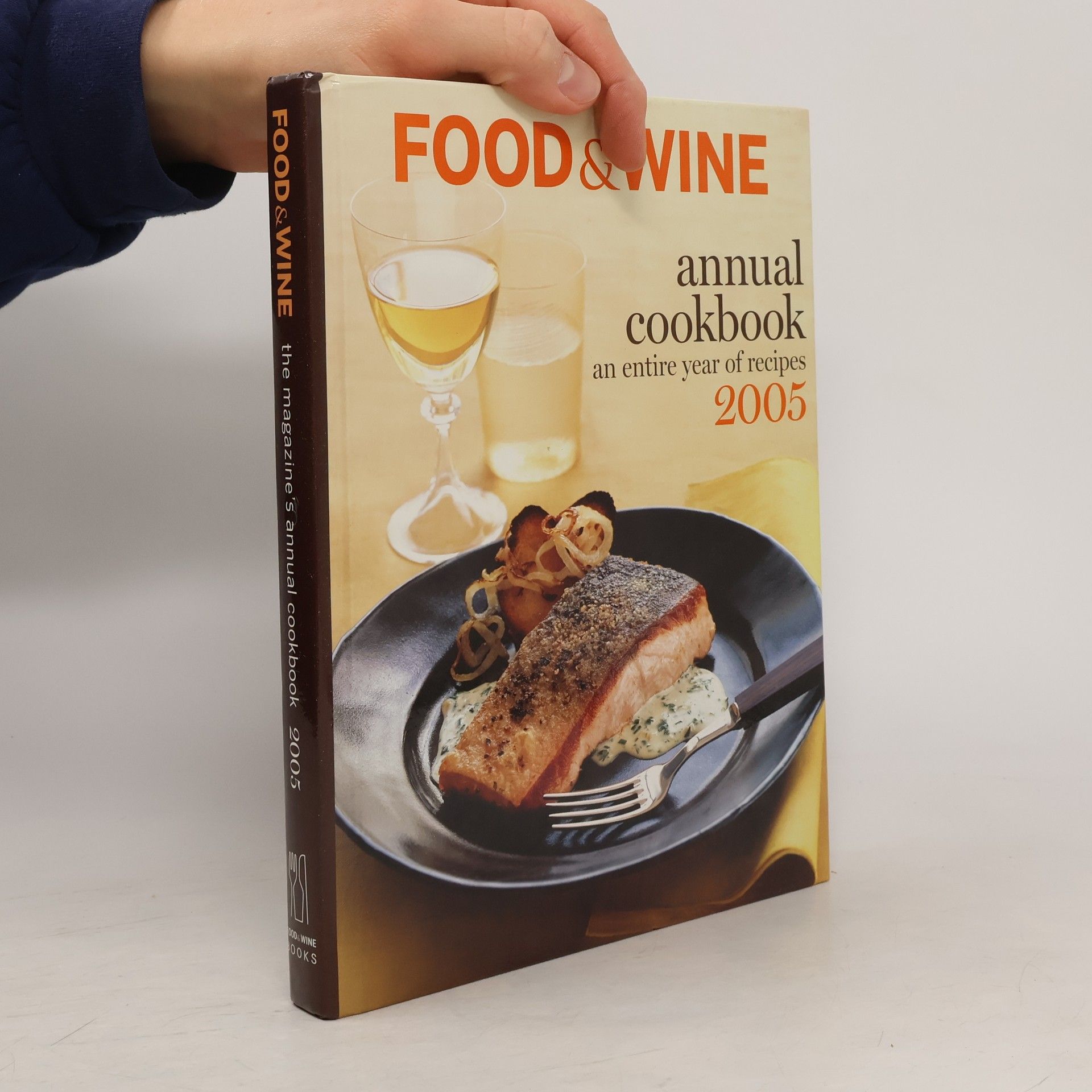 Food & Wine Magazine Food & Wine Annual Cookbook 2005