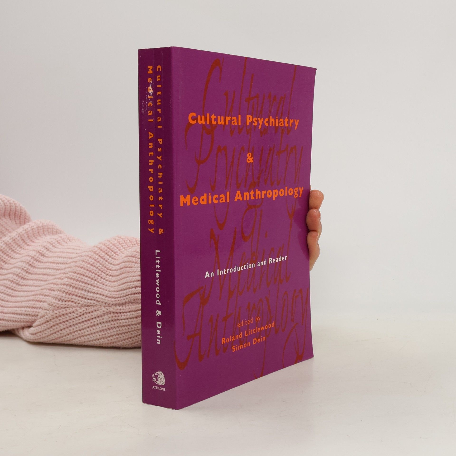 Roland Littlewood Cultural Psychiatry and Medical Anthropology