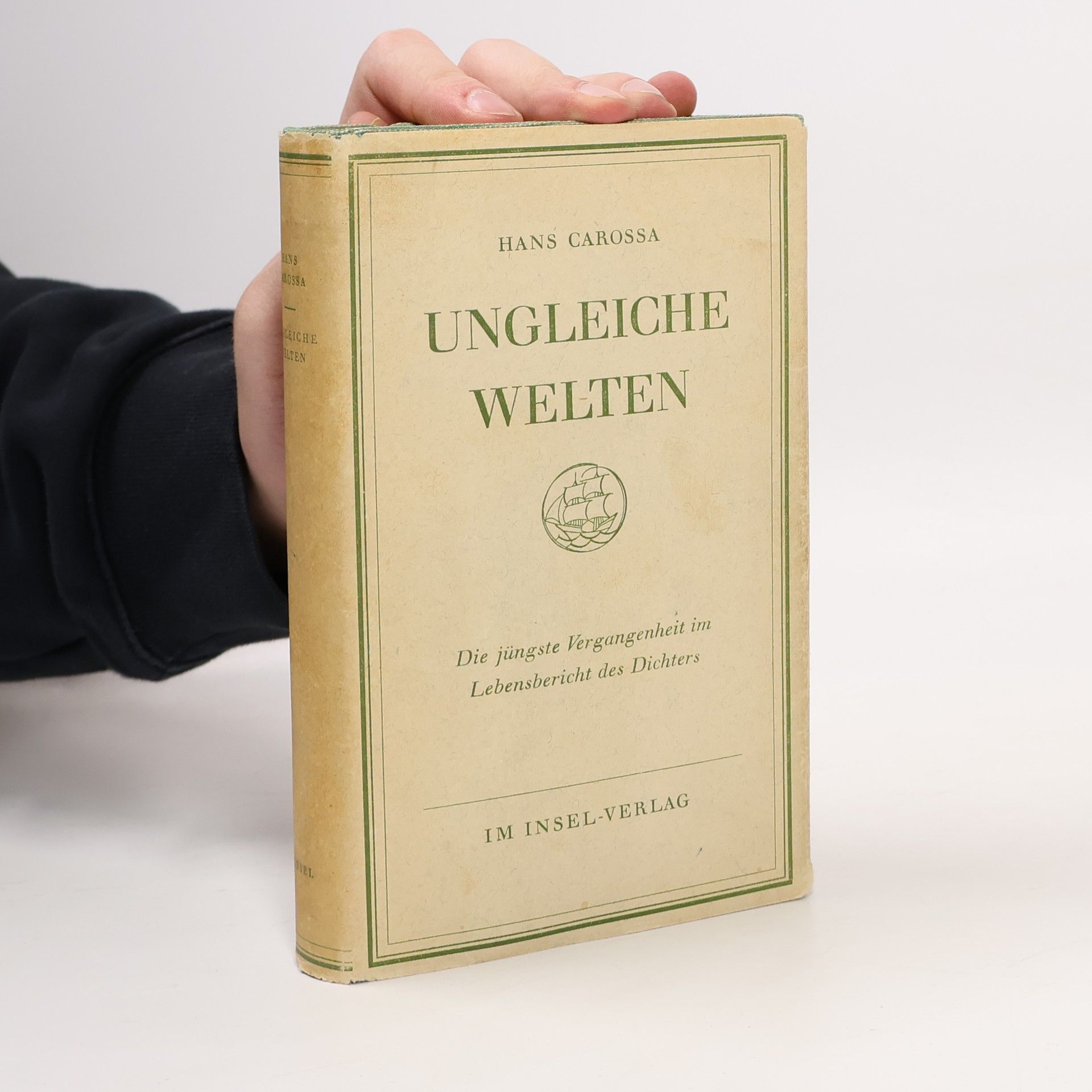 Hans Carossa Ungleiche Welten