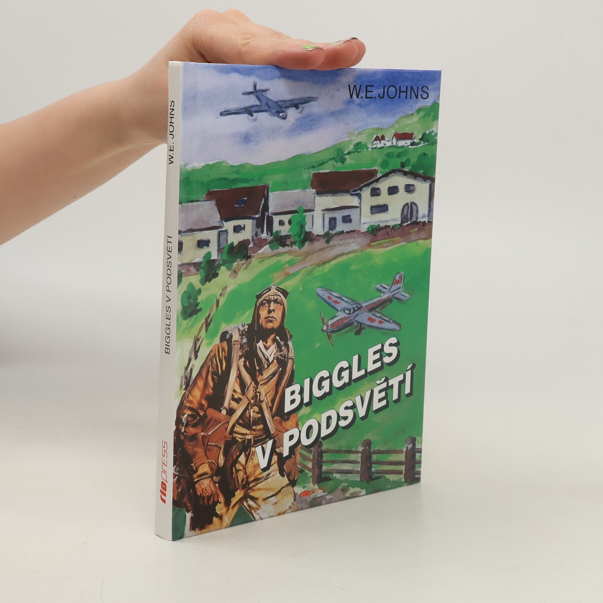 William Earl Johns Biggles v podsvětí