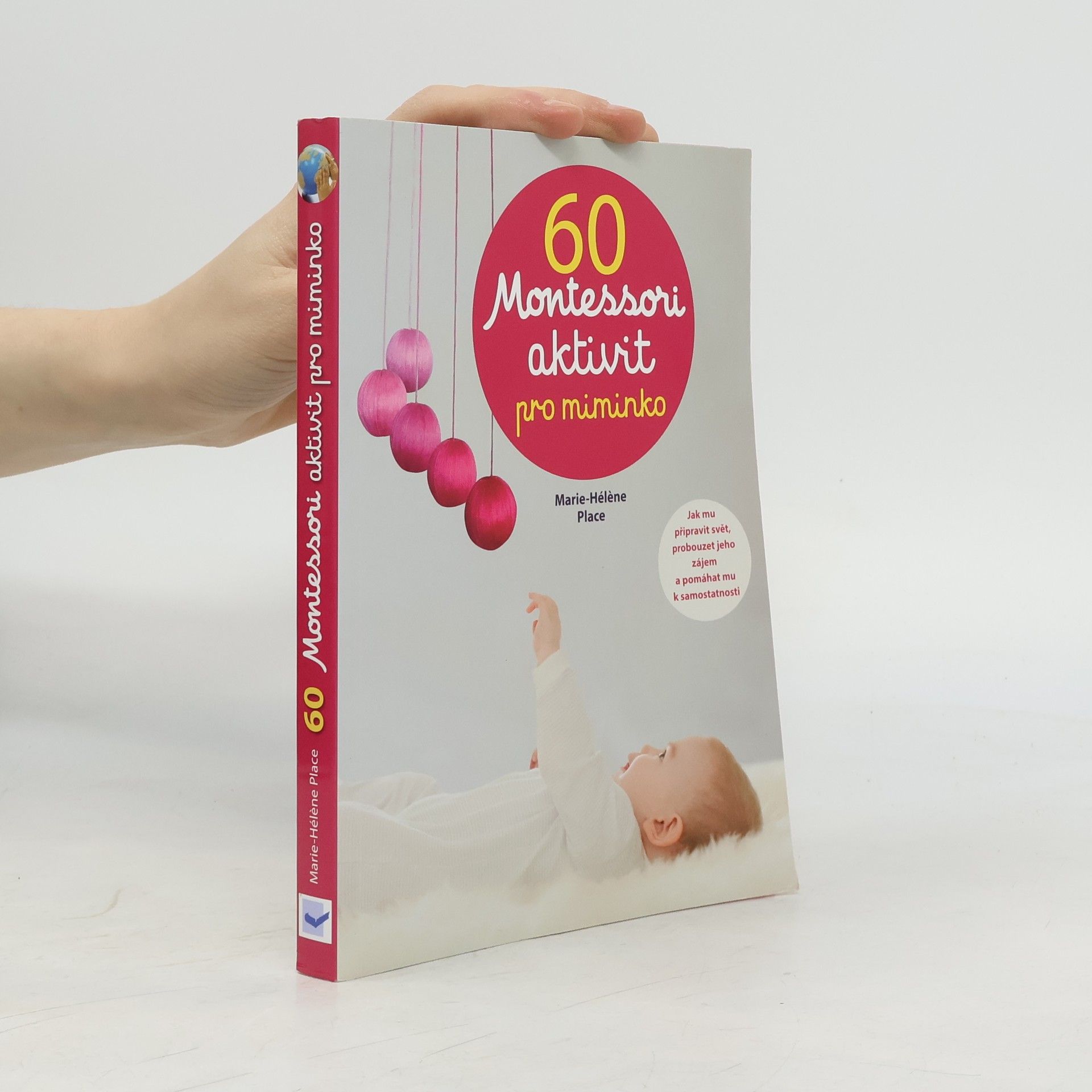 Marie-Hélène Place 60 Montessori aktivit pro miminko