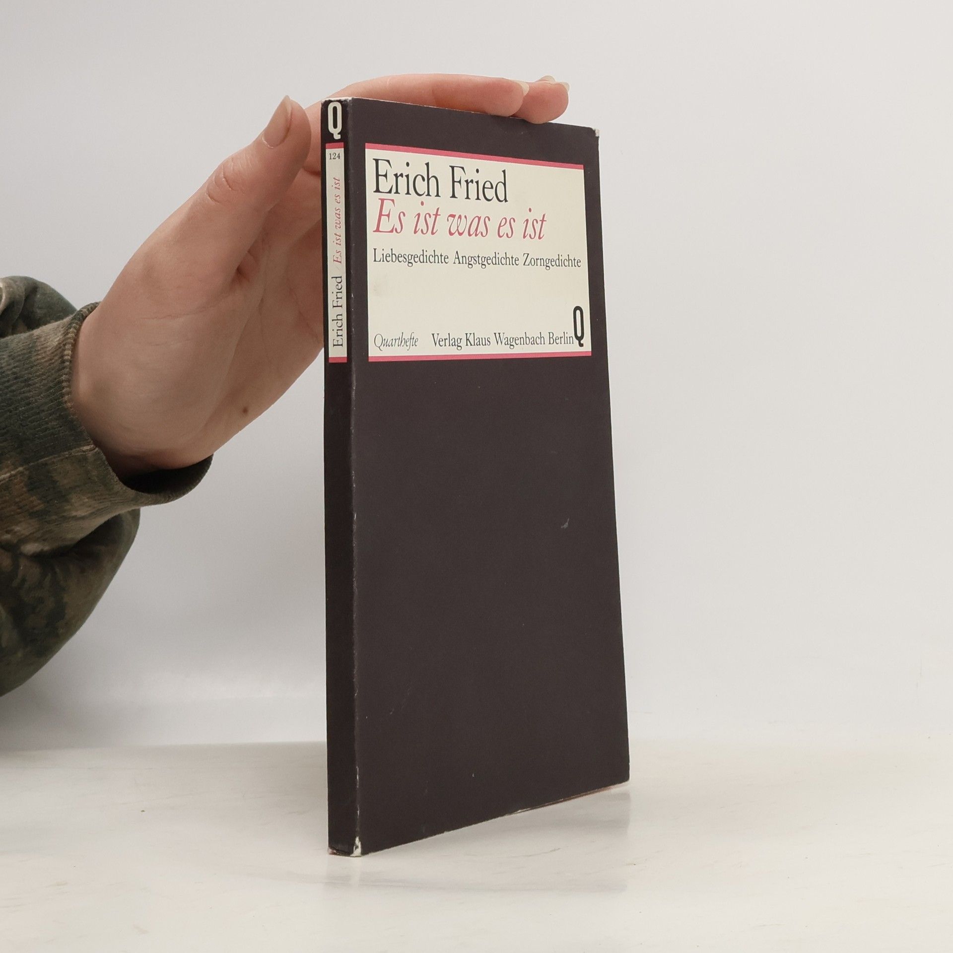 Erich Fried Es ist was es ist