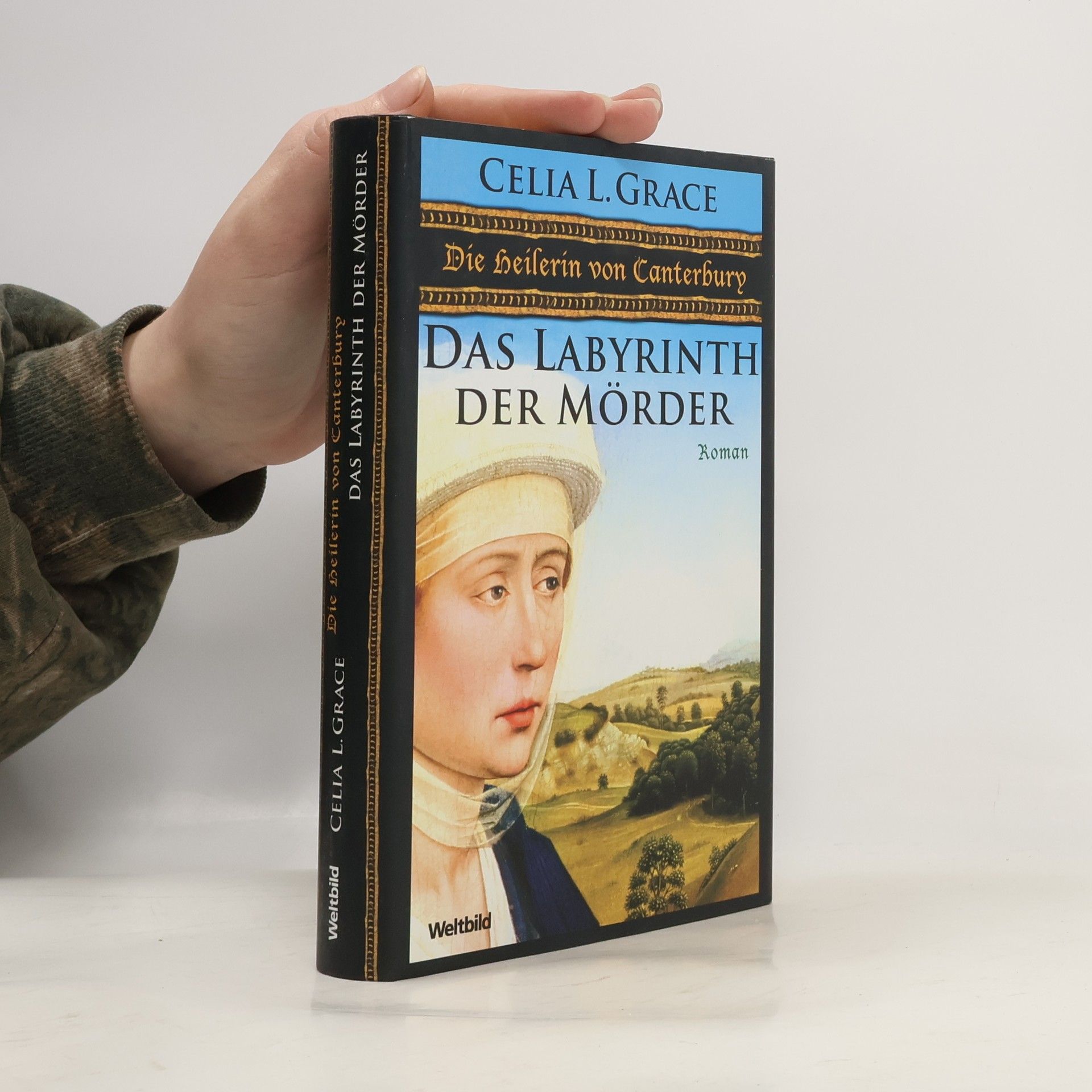 Paul C. Doherty Die Heilerin von Canterbury. Das Labyrinth der Mörder