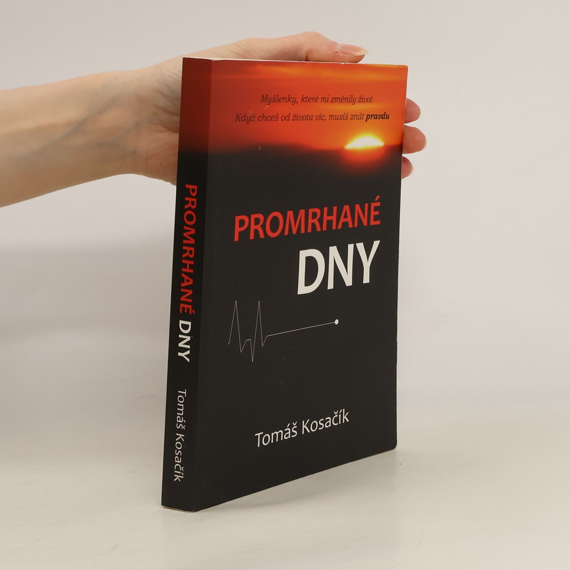 Tomáš Kosačík Promrhané dny