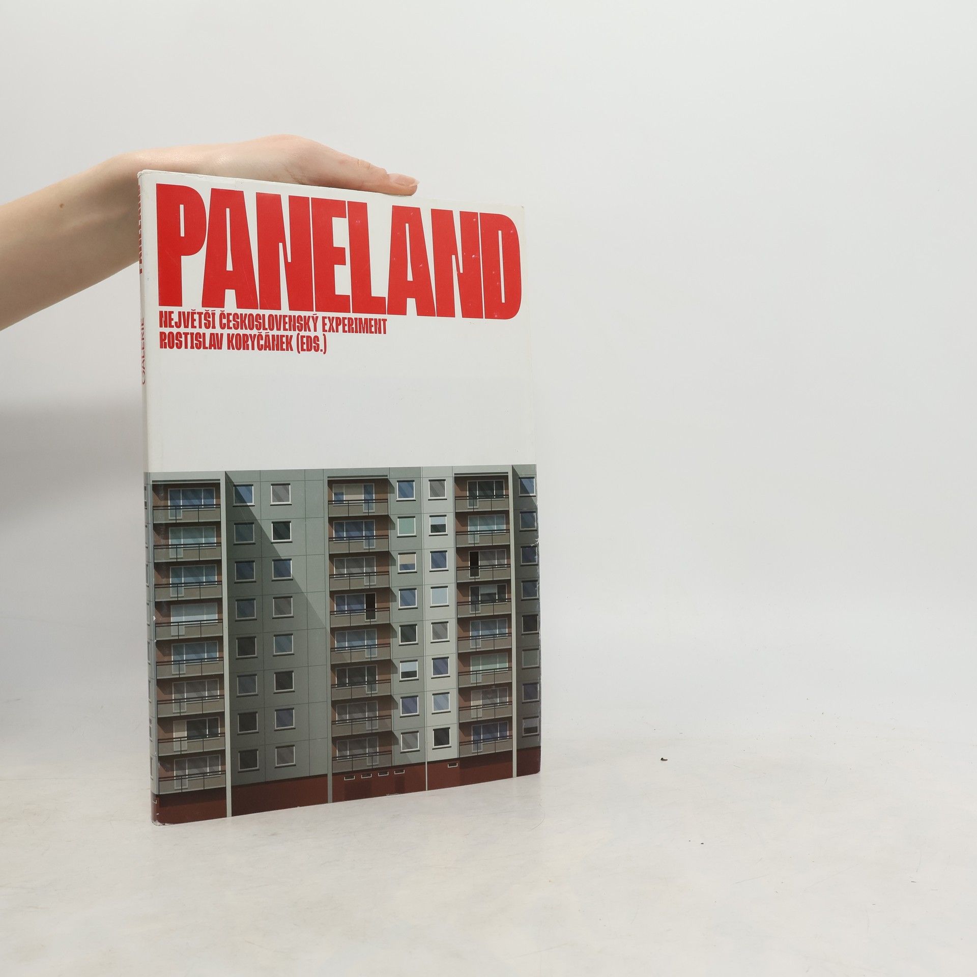 Rostislav Koryčánek Paneland: největší československý experiment