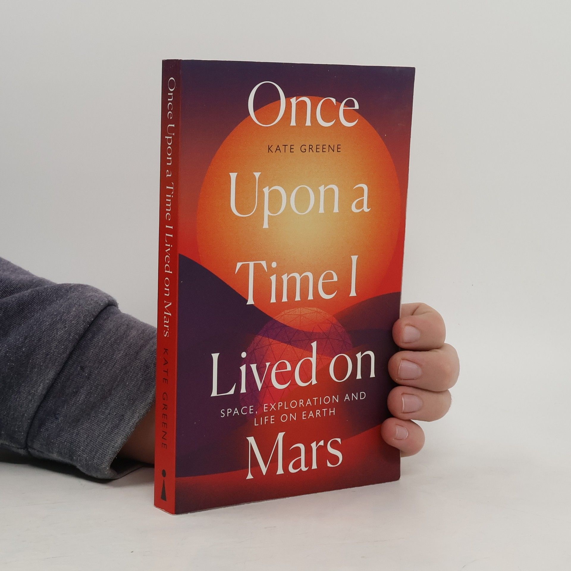 Kate Greene Once Upon a Time I Lived on Mars