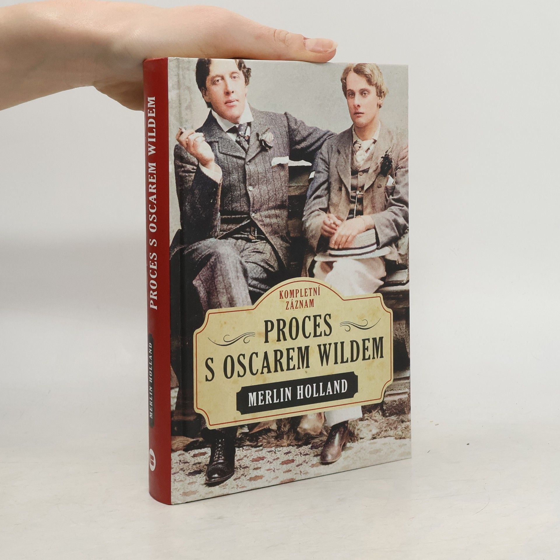 Merlin Holland Proces s Oscarem Wildem: kompletní záznam