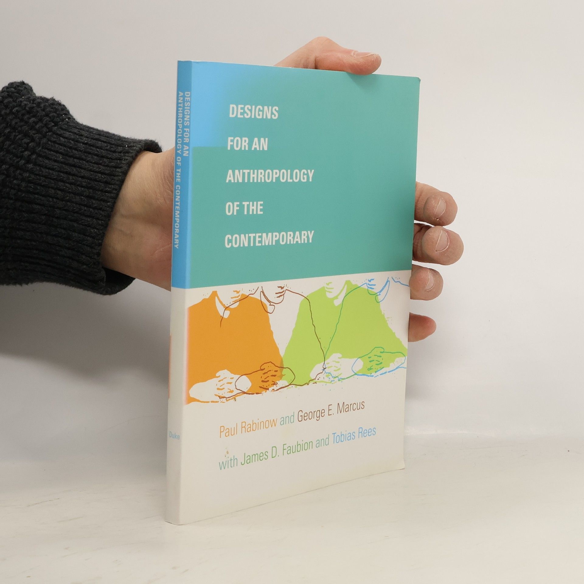 John Hope Franklin Center Book: Designs for an Anthropology of the Contemporary