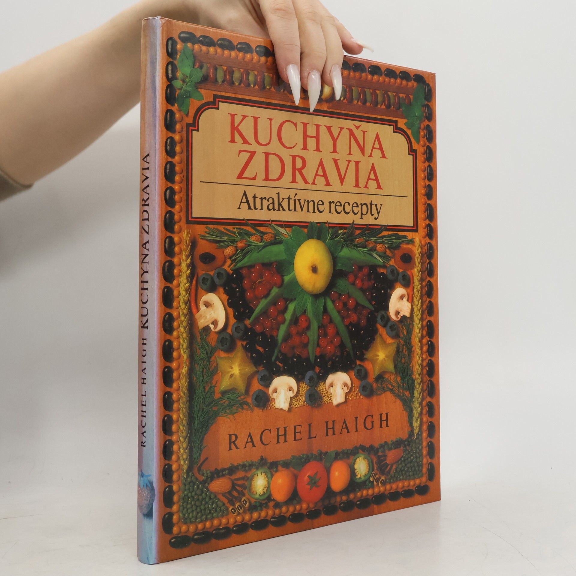 Rachel Haigh Kuchyňa zdravia: Atraktívne recepty
