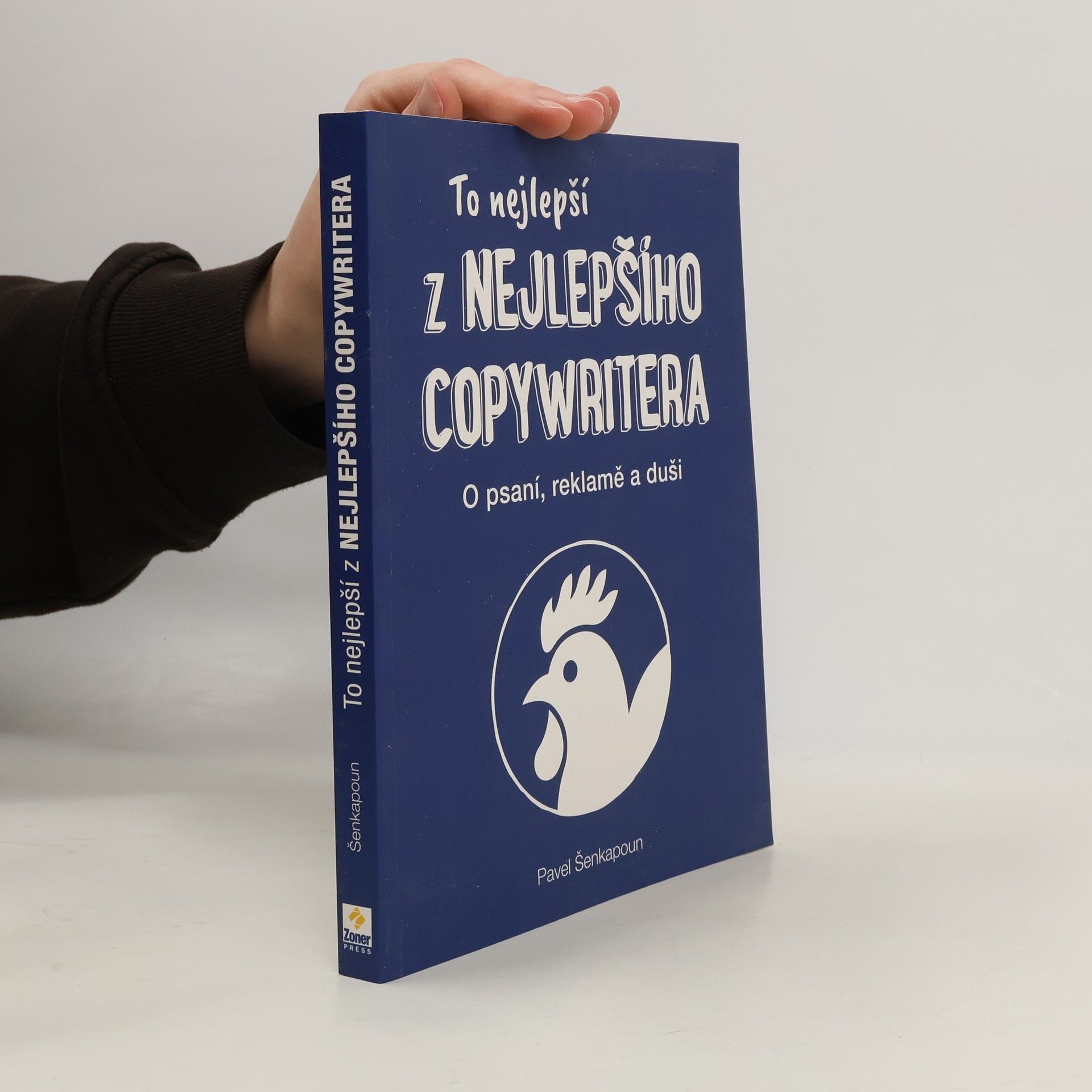 Pavel Šenkapoun To nejlepší z Nejlepšího copywritera