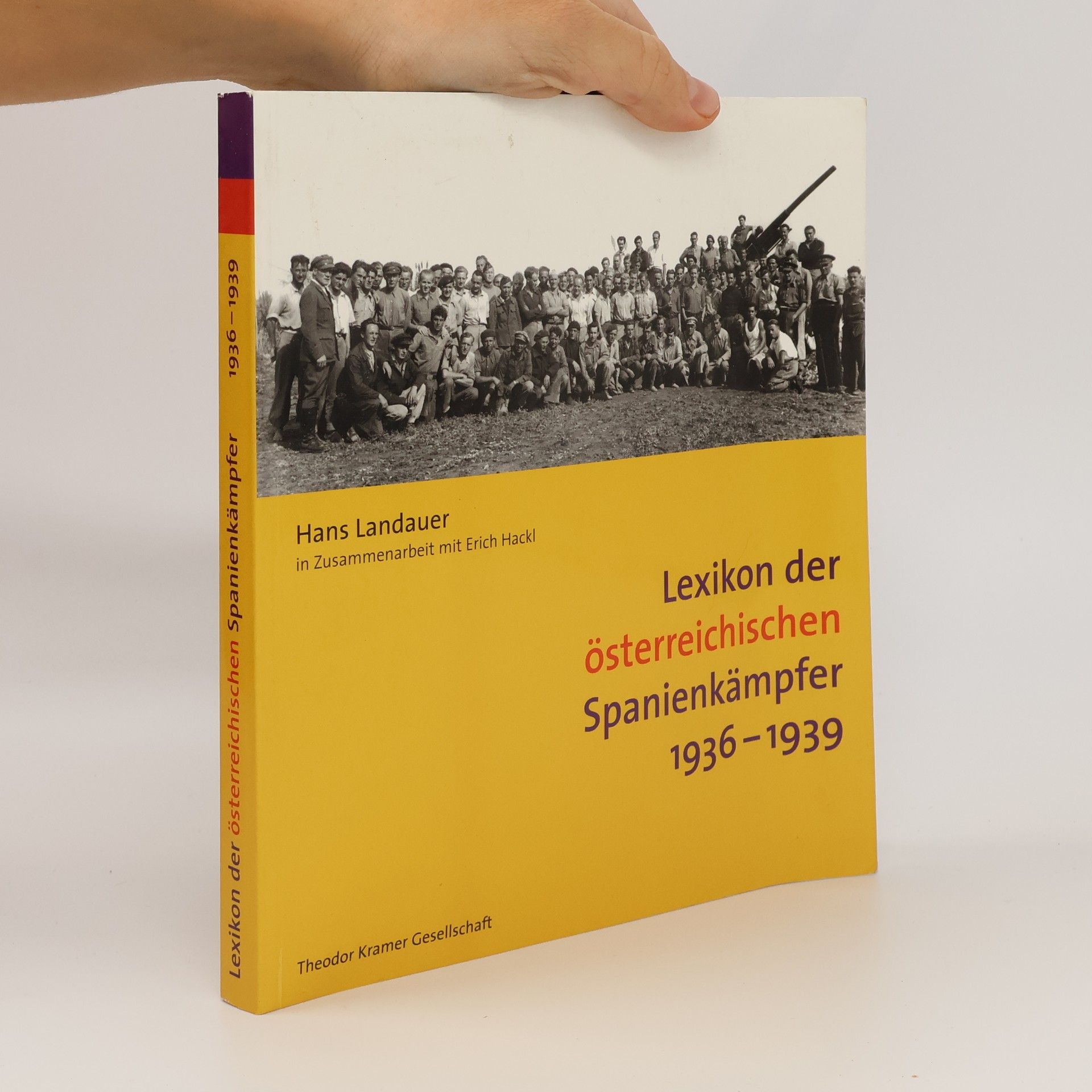 Lexikon der österreichischen Spanienkämpfer 1936 - 1939