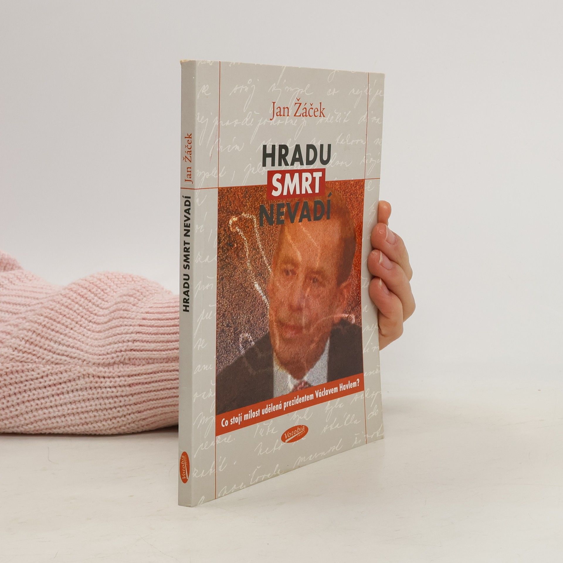 Jan Žáček Hradu smrt nevadí