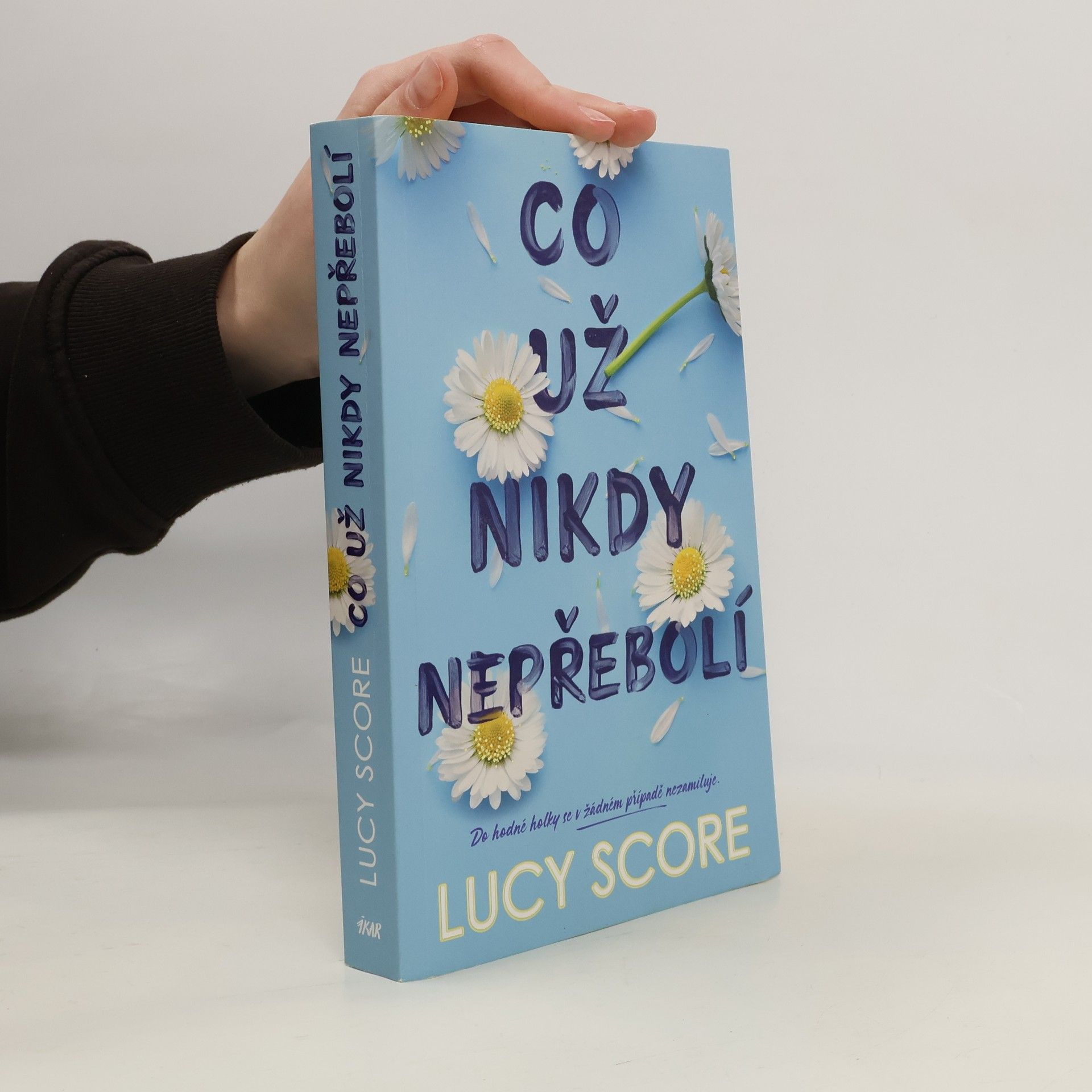 Lucy Score Co už nikdy nepřebolí