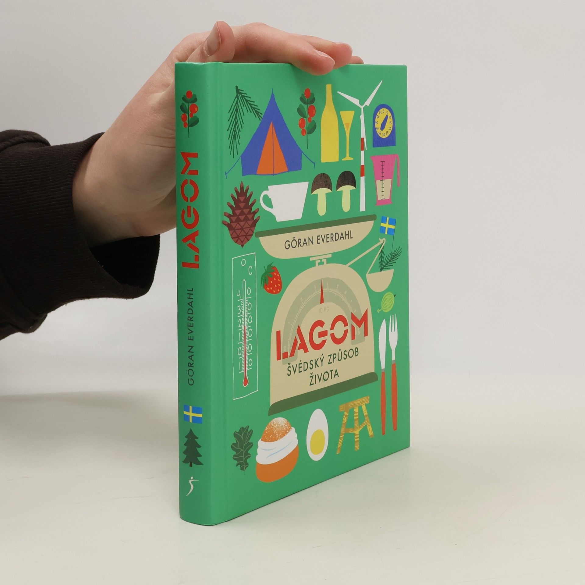 Göran Everdahl Lagom. Švédský způsob života