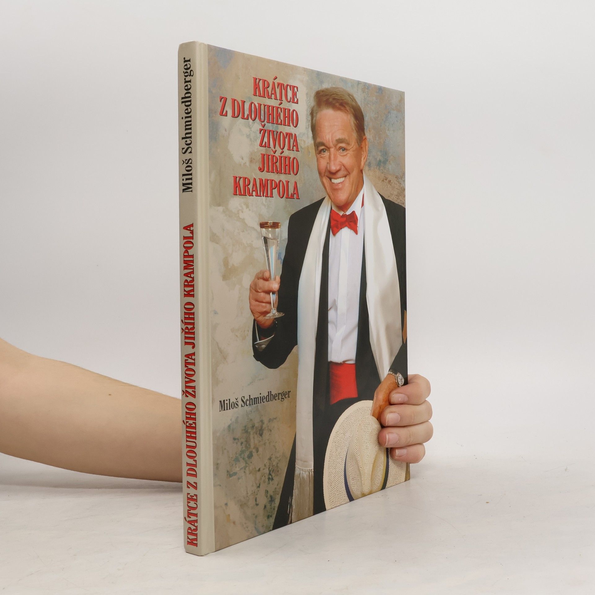 Milos Schmiedberger Krátce z dlouhého života Jiřího Krampola